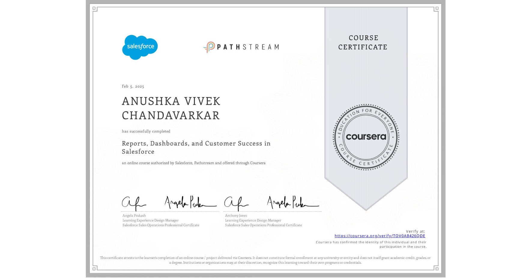 View certificate for ANUSHKA VIVEK CHANDAVARKAR, Reports, Dashboards, and Customer Success in Salesforce, an online non-credit course authorized by Salesforce & Pathstream and offered through Coursera