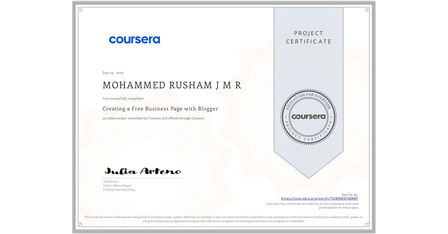 View certificate for MOHAMMED RUSHAM J M R, Creating a Free Business Page with Blogger, an online non-credit course authorized by Coursera and offered through Coursera