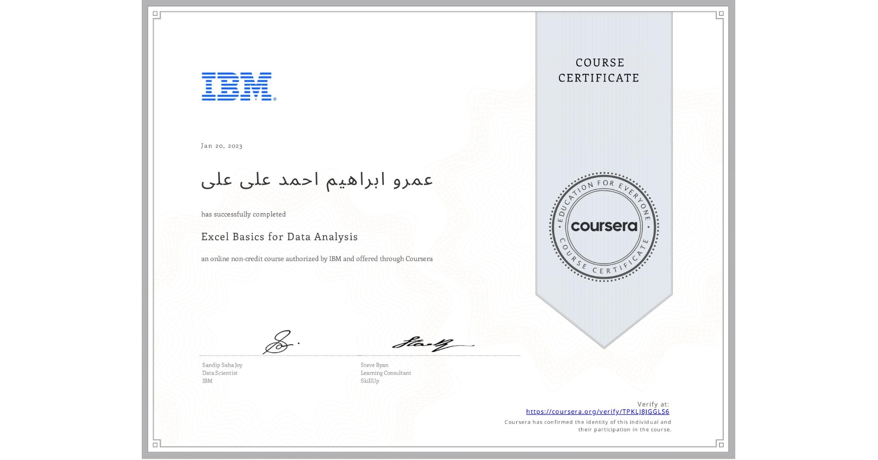 View certificate for عمرو ابراهيم احمد علی علی, Excel Basics for Data Analysis, an online non-credit course authorized by IBM and offered through Coursera