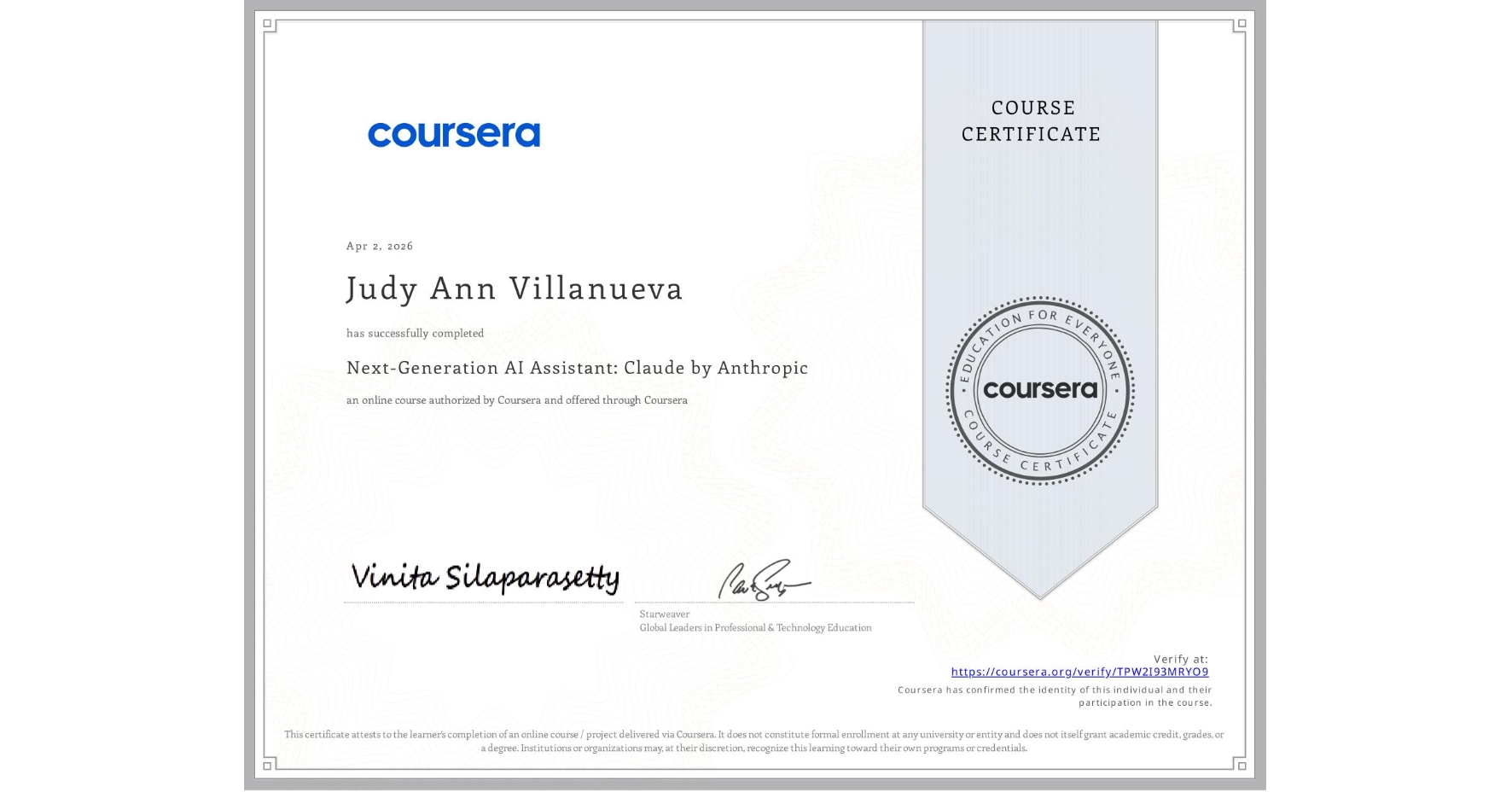 View certificate for Judy Ann Villanueva, Next-Generation AI Assistant: Claude by Anthropic, an online non-credit course authorized by Coursera and offered through Coursera