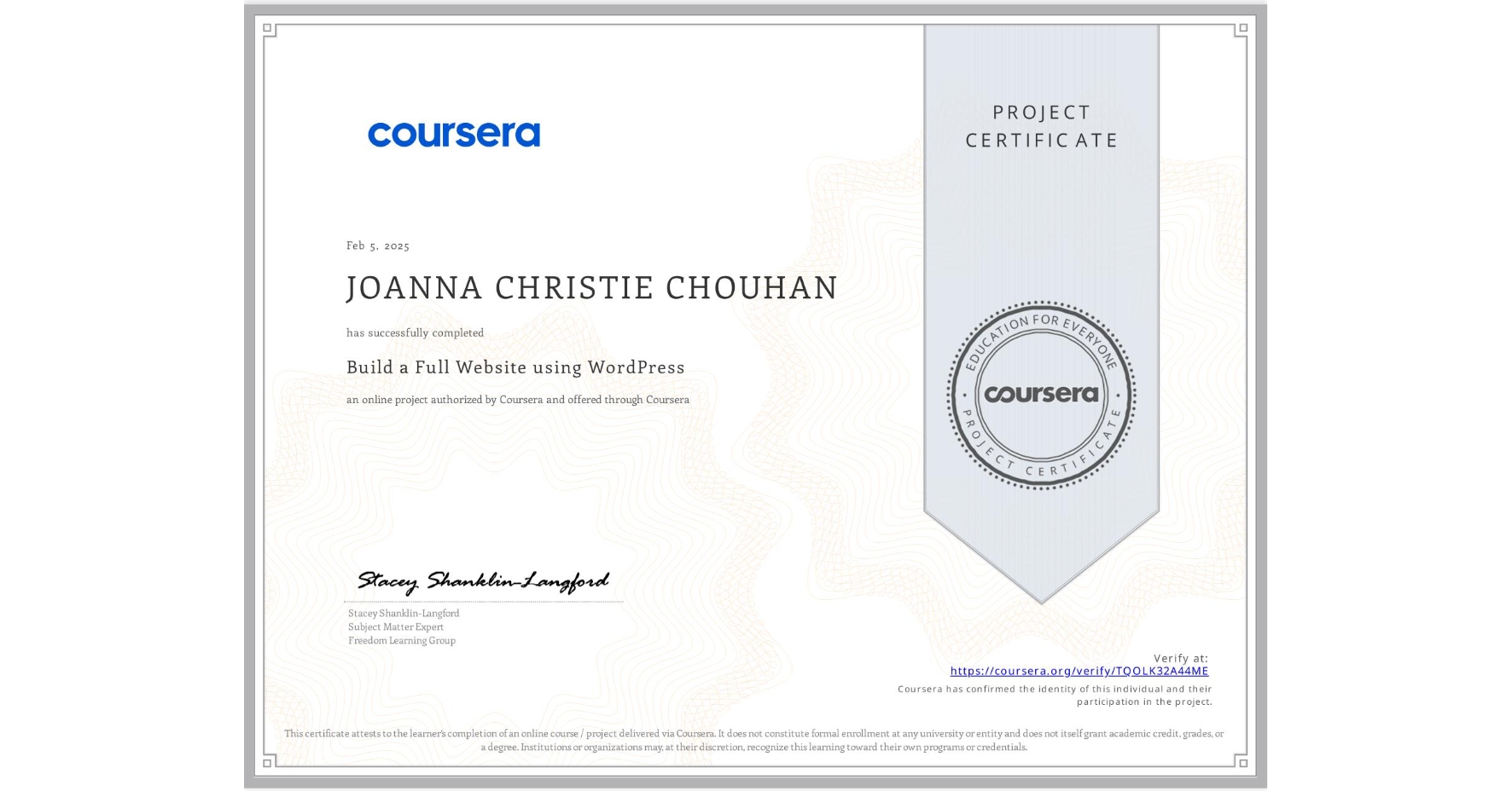 View certificate for JOANNA CHRISTIE CHOUHAN, Build a Full Website using WordPress, an online non-credit course authorized by Coursera and offered through Coursera