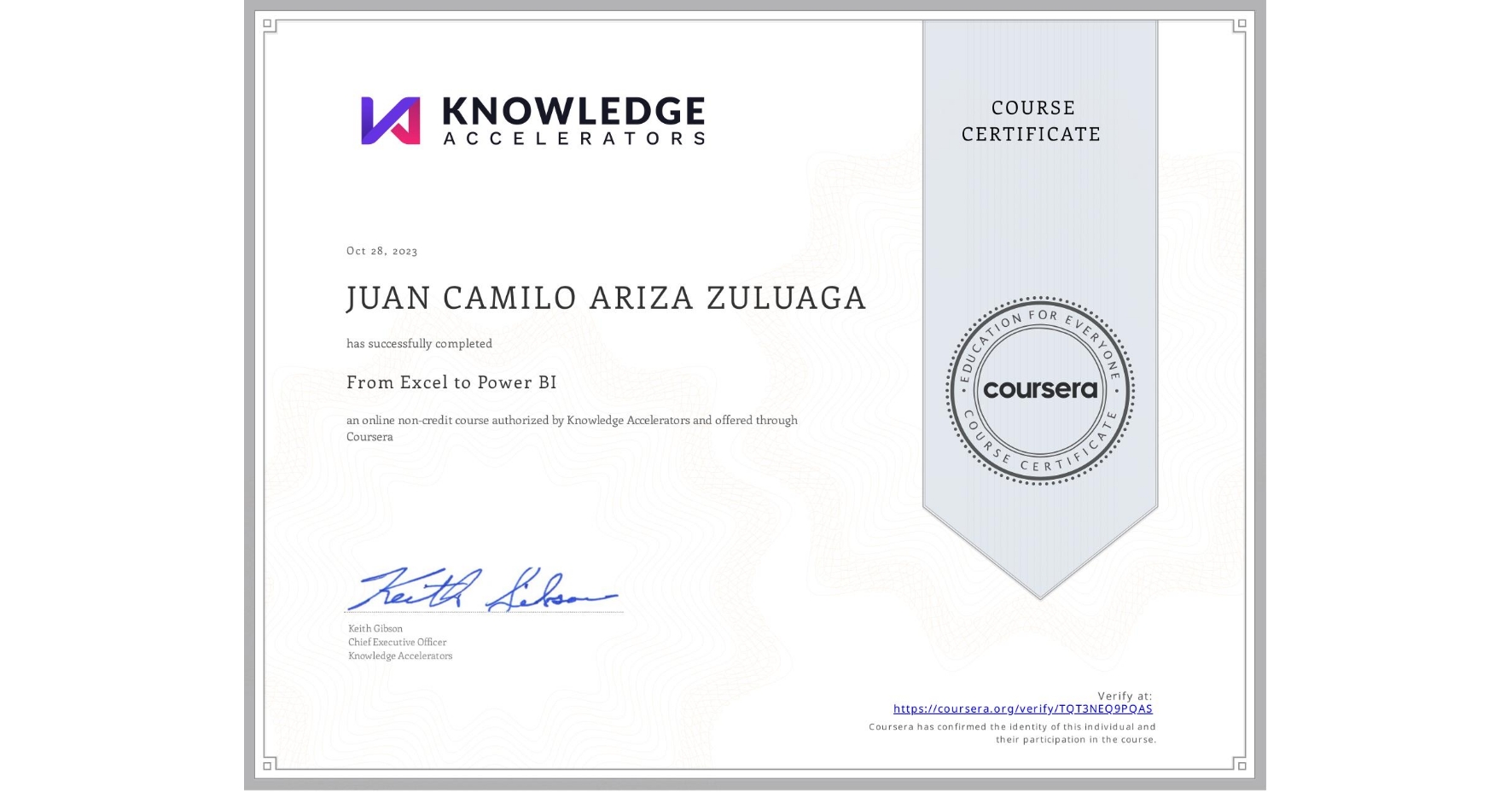 View certificate for JUAN CAMILO ARIZA ZULUAGA, From Excel to Power BI, an online non-credit course authorized by Knowledge Accelerators and offered through Coursera