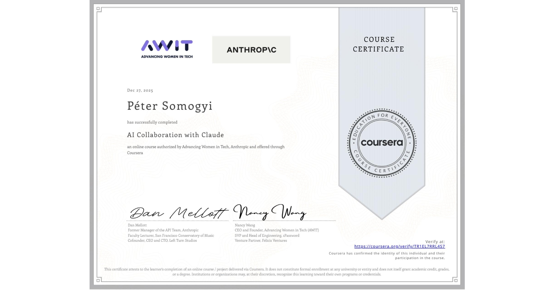 View certificate for Péter Somogyi, AI Collaboration with Claude, an online non-credit course authorized by Advancing Women in Tech & Anthropic and offered through Coursera