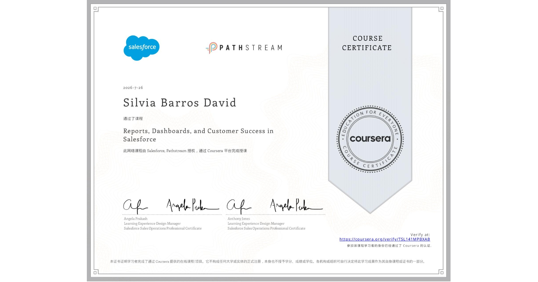 View certificate for Silvia Barros David, Reports, Dashboards, and Customer Success in Salesforce, an online non-credit course authorized by Salesforce & Pathstream and offered through Coursera