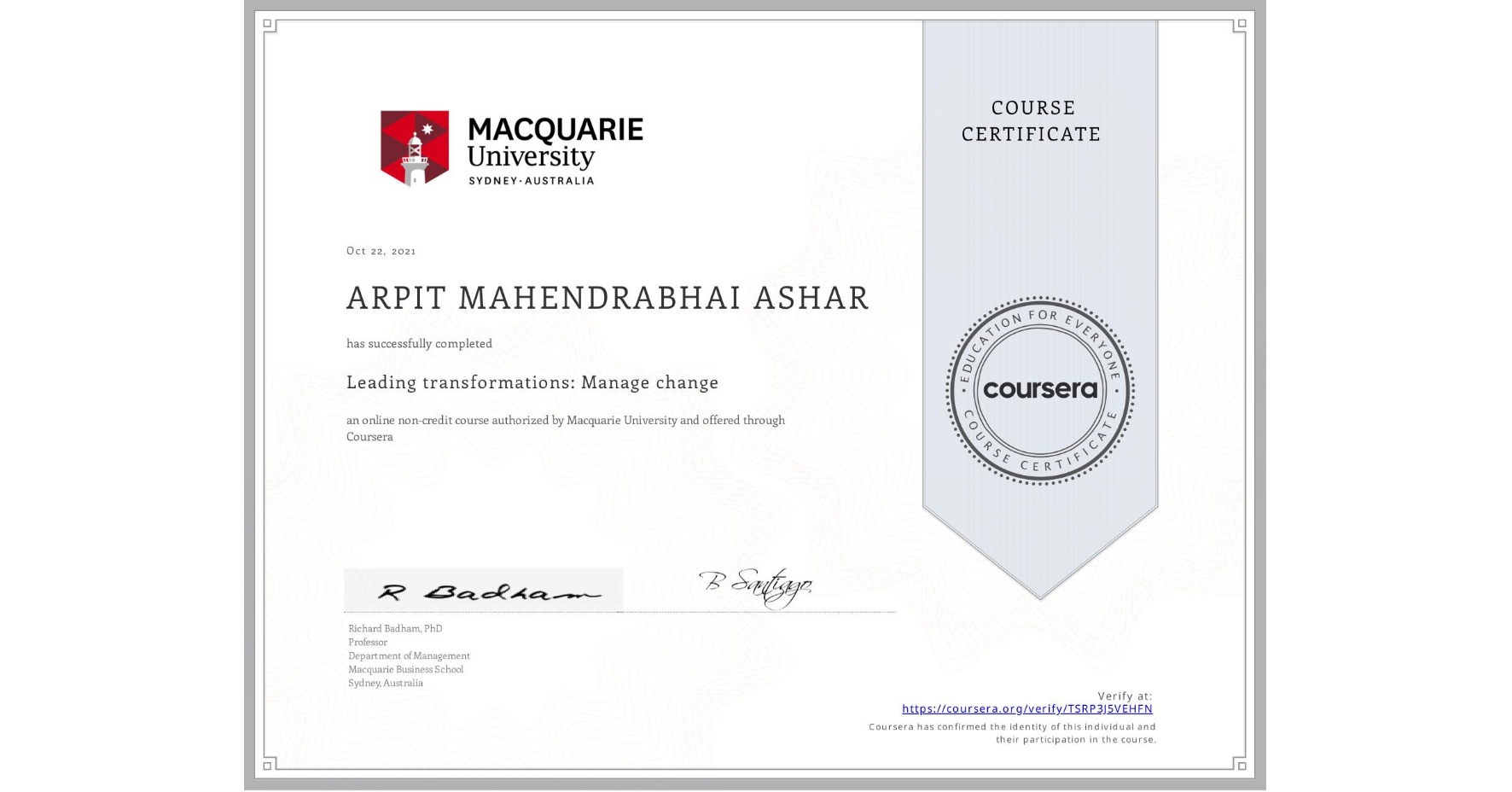 View certificate for ARPIT MAHENDRABHAI  ASHAR, Leading transformations: Manage change, an online non-credit course authorized by Macquarie University and offered through Coursera