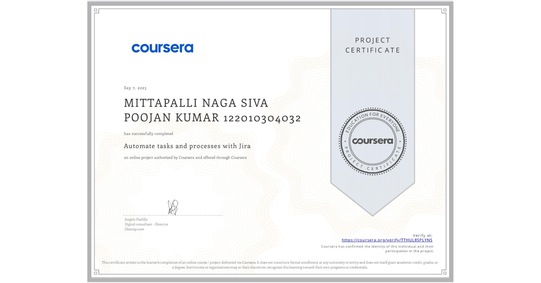 View certificate for MITTAPALLI NAGA SIVA POOJAN KUMAR 122010304032, Automate tasks and processes with Jira, an online non-credit course authorized by Coursera and offered through Coursera