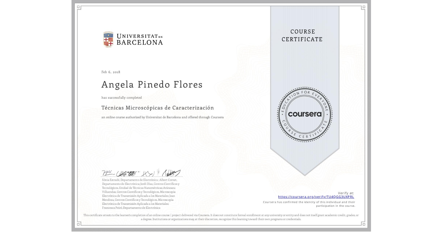 View certificate for Angela Pinedo Flores, Técnicas Microscópicas de Caracterización , an online non-credit course authorized by Universitat de Barcelona and offered through Coursera