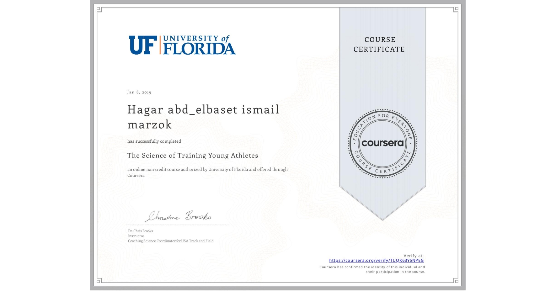 View certificate for Hagar abd_elbaset ismail marzok  , The Science of Training Young Athletes, an online non-credit course authorized by University of Florida and offered through Coursera