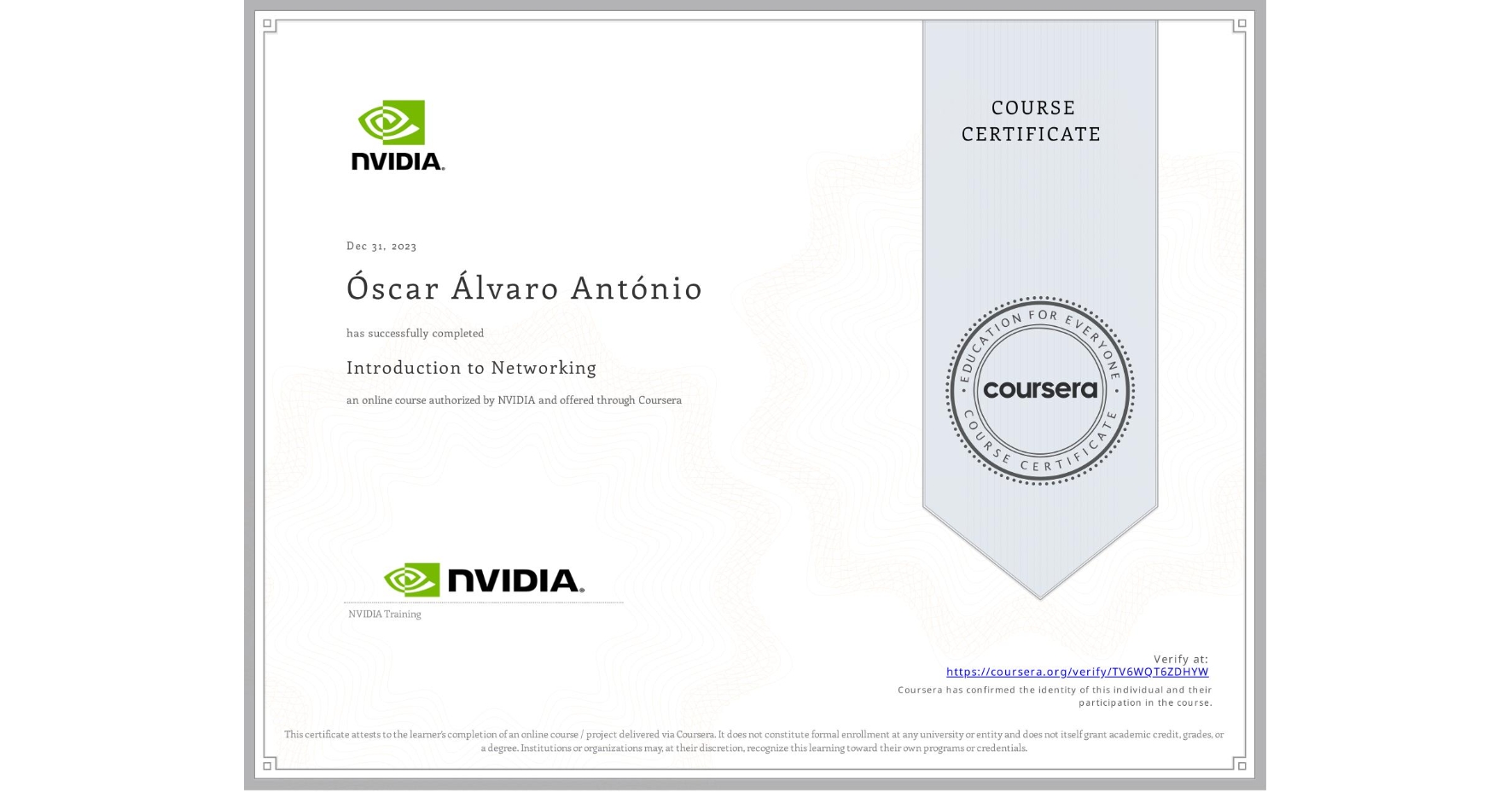 View certificate for Óscar Álvaro António, Introduction to Networking, an online non-credit course authorized by NVIDIA and offered through Coursera