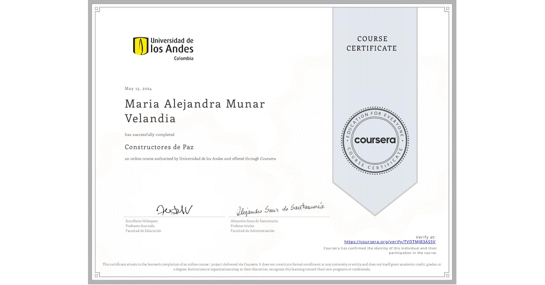 View certificate for Maria Alejandra  Munar Velandia , Constructores de Paz, an online non-credit course authorized by Universidad de los Andes and offered through Coursera