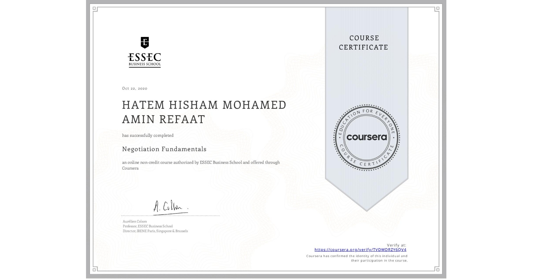 View certificate for HATEM HISHAM MOHAMED AMIN  REFAAT, Negotiation  Fundamentals, an online non-credit course authorized by ESSEC Business School and offered through Coursera