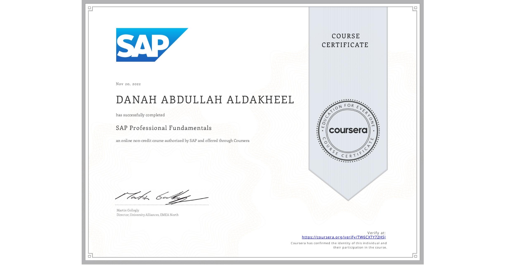 View certificate for DANAH ABDULLAH  ALDAKHEEL, SAP Professional Fundamentals, an online non-credit course authorized by SAP and offered through Coursera