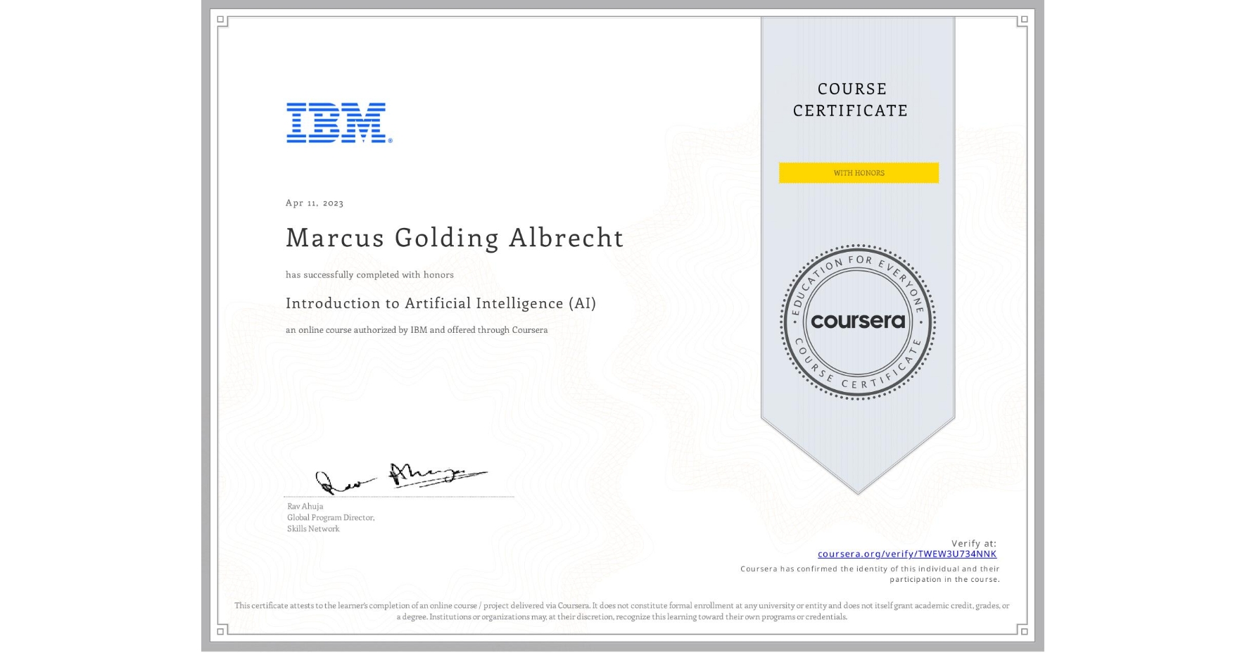 View certificate for Marcus Golding Albrecht, Introduction to Artificial Intelligence (AI), an online non-credit course authorized by IBM and offered through Coursera