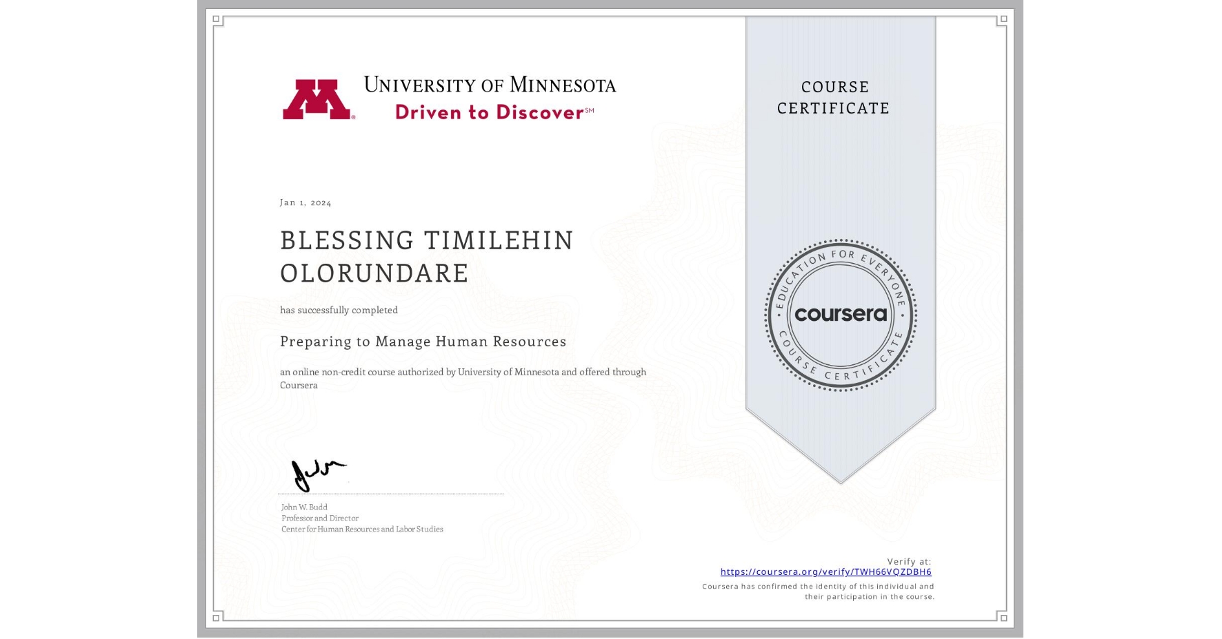 View certificate for BLESSING TIMILEHIN  OLORUNDARE, Preparing to Manage Human Resources, an online non-credit course authorized by University of Minnesota and offered through Coursera