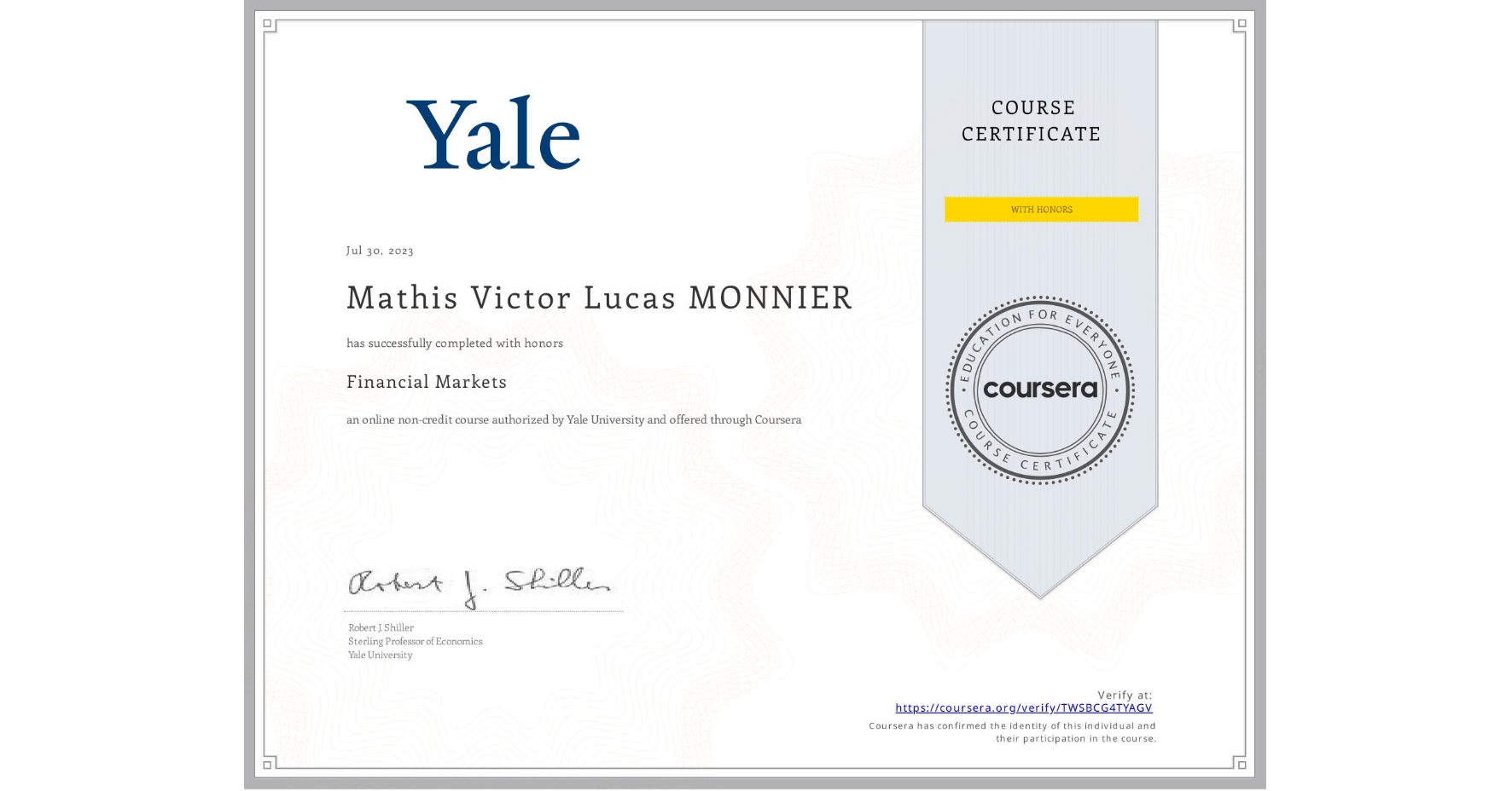 View certificate for Mathis Victor Lucas MONNIER, Financial Markets, an online non-credit course authorized by Yale University and offered through Coursera
