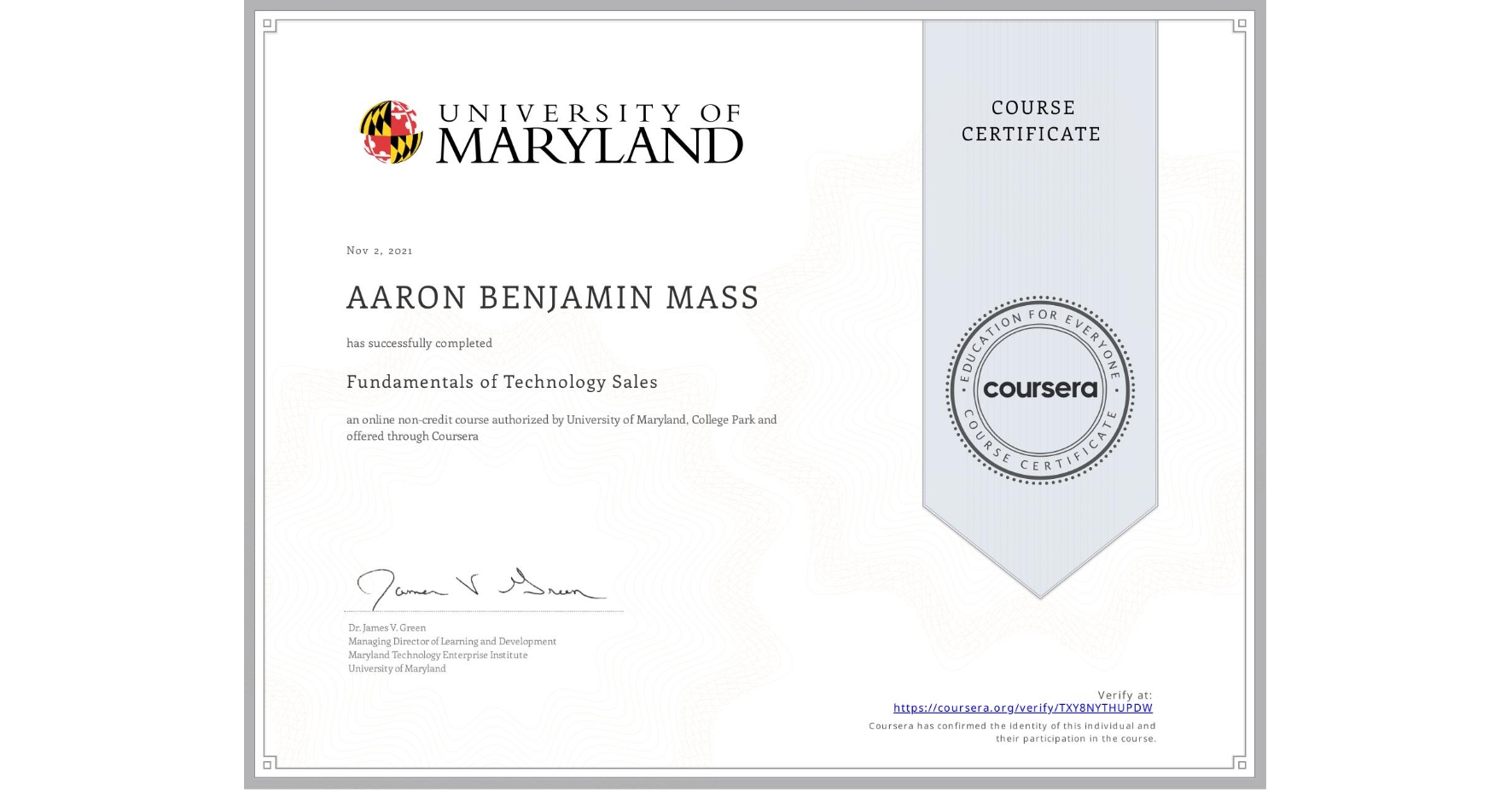 View certificate for AARON BENJAMIN  MASS, Fundamentals of Technology Sales, an online non-credit course authorized by University of Maryland, College Park and offered through Coursera
