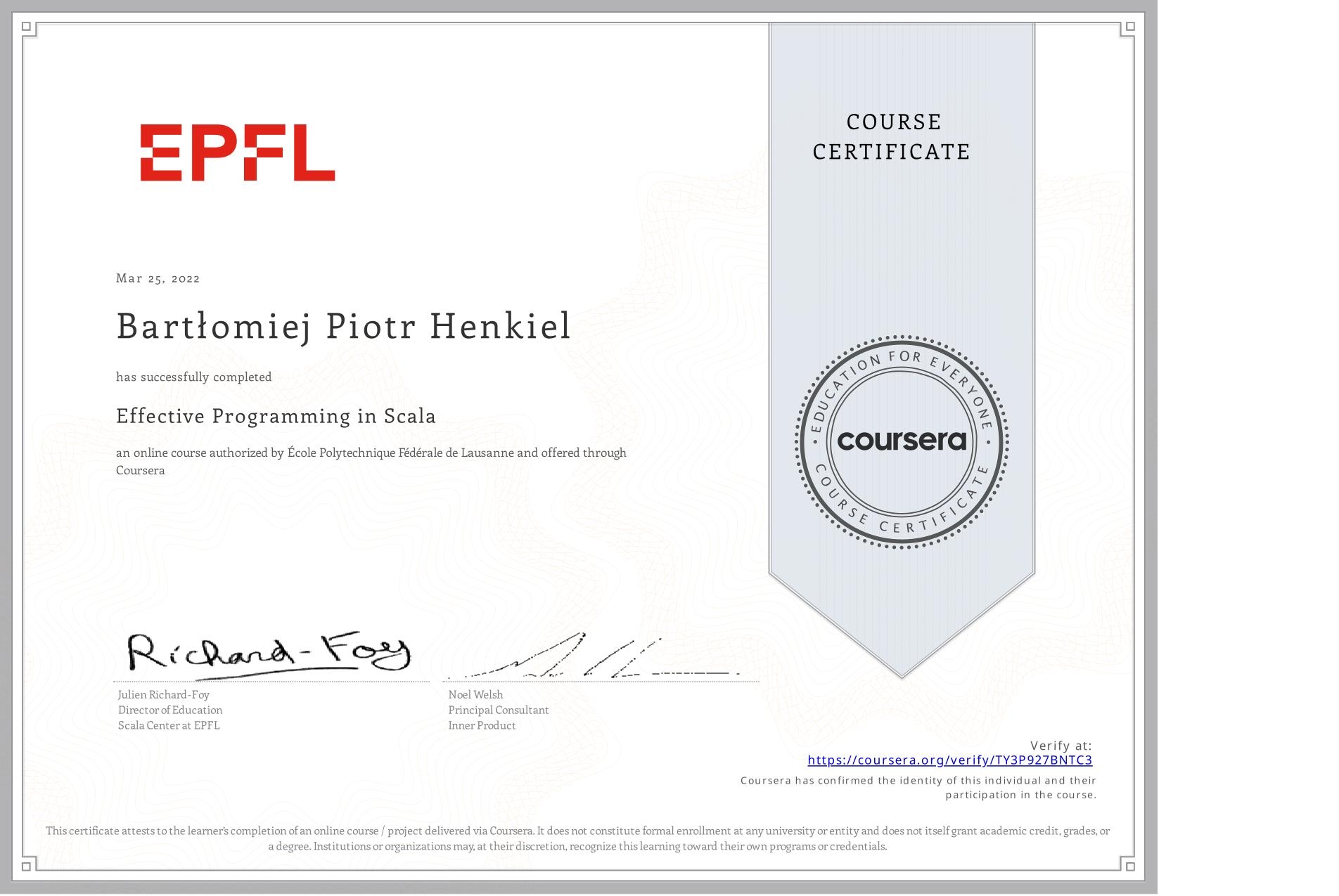 View certificate for Bartłomiej Piotr Henkiel, Effective Programming in Scala, an online non-credit course authorized by École Polytechnique Fédérale de Lausanne and offered through Coursera