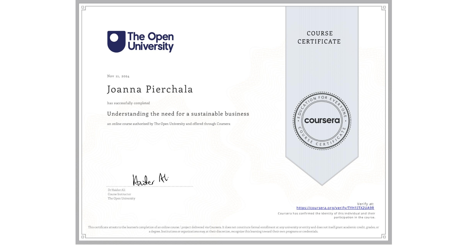 View certificate for Joanna Pierchala, Understanding the need for a sustainable business, an online non-credit course authorized by The Open University and offered through Coursera