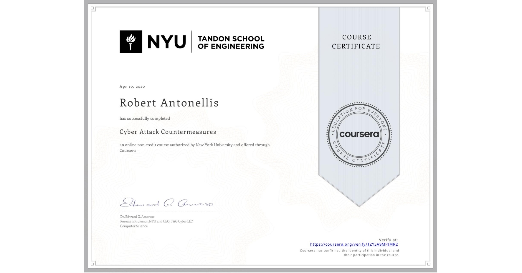 View certificate for Robert Antonellis, Cyber Attack Countermeasures, an online non-credit course authorized by New York University and offered through Coursera
