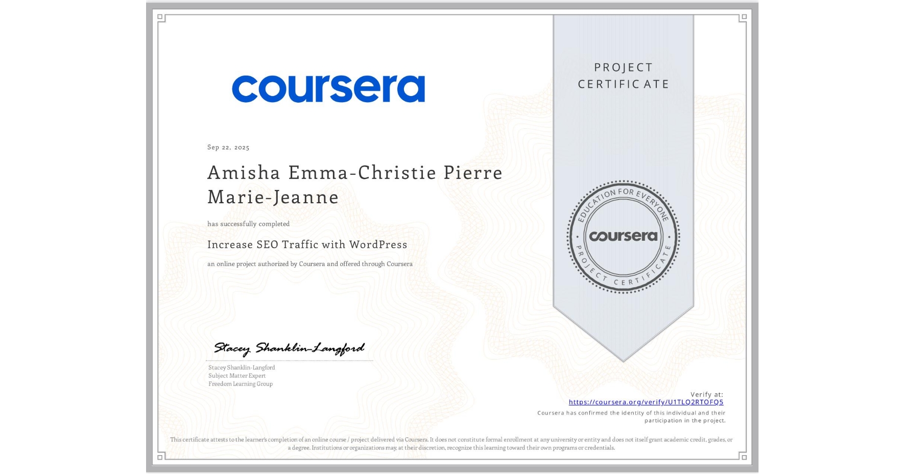 View certificate for Amisha Emma-Christie Pierre Marie-Jeanne, Increase SEO Traffic with WordPress, an online non-credit course authorized by Coursera and offered through Coursera