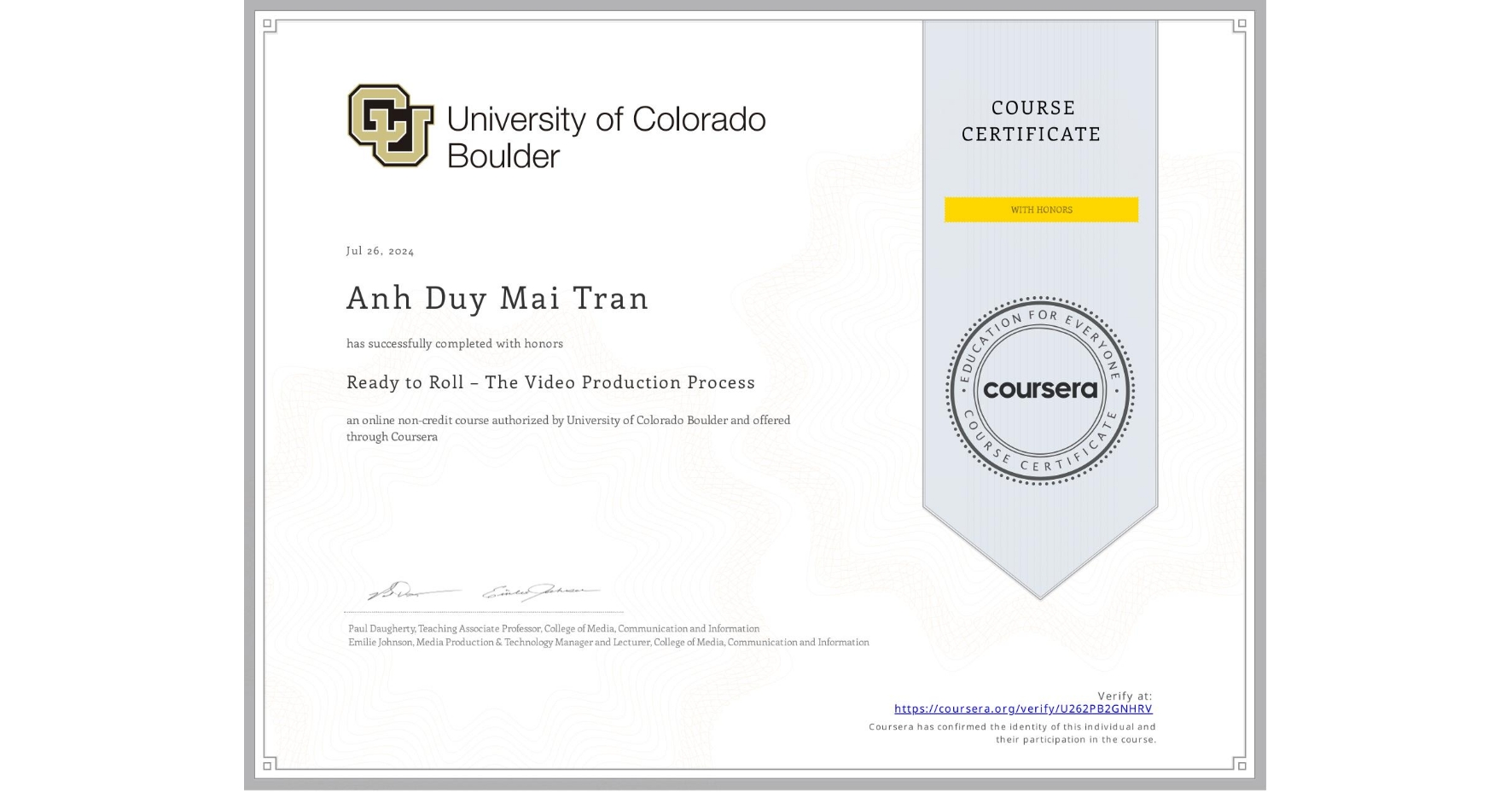 View certificate for Anh Duy Mai  Tran, Ready to Roll – The Video Production Process, an online non-credit course authorized by University of Colorado Boulder and offered through Coursera