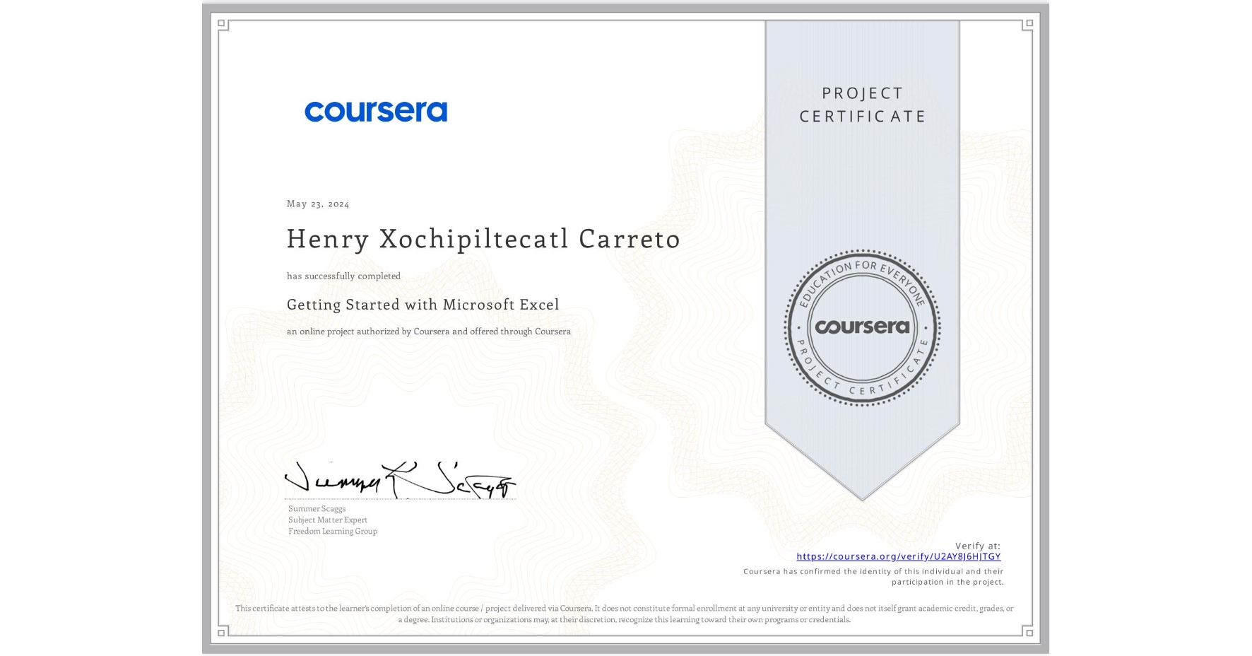 View certificate for Henry Xochipiltecatl Carreto, Getting Started with Microsoft Excel, an online non-credit course authorized by Coursera and offered through Coursera