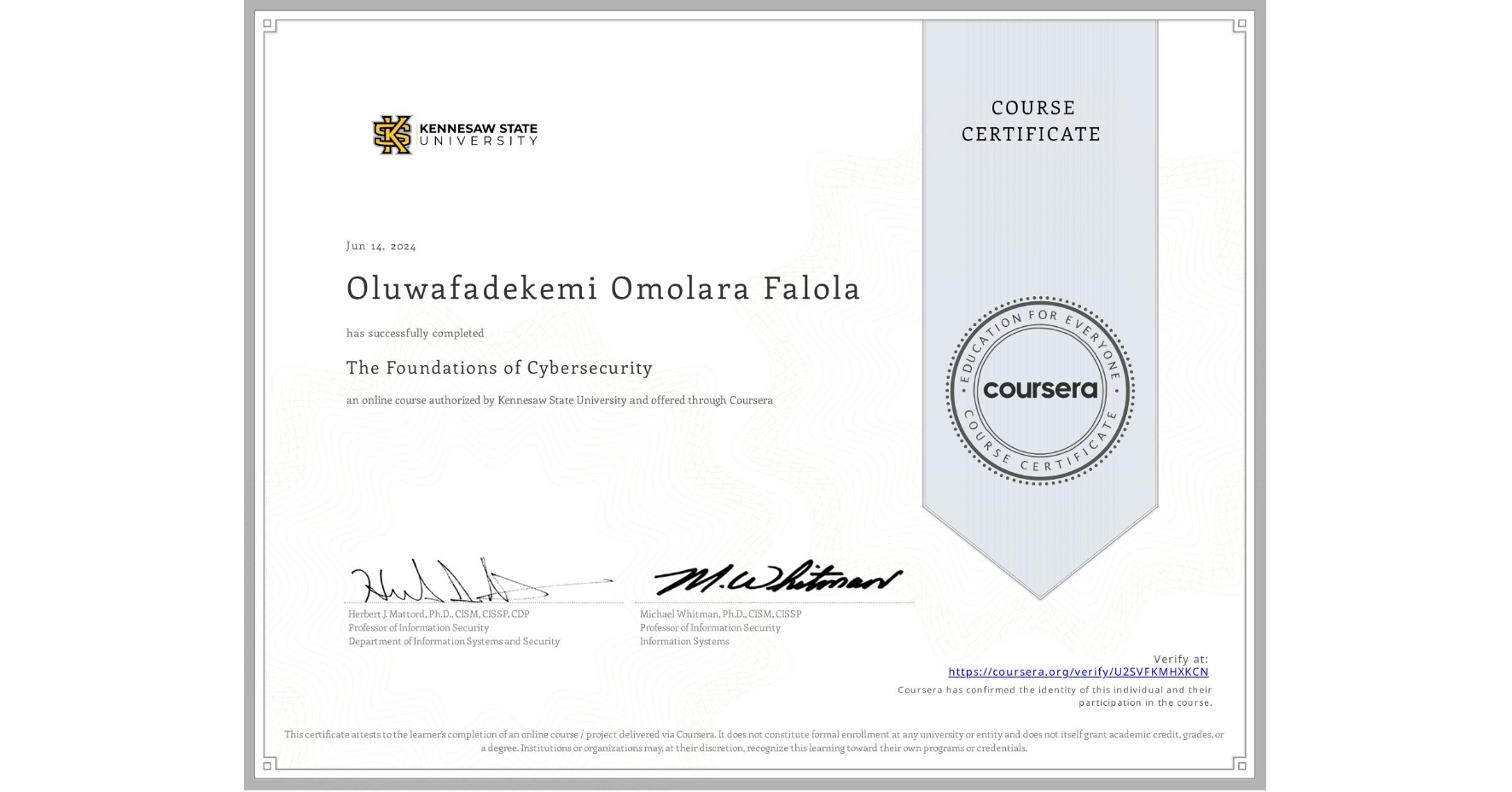 View certificate for Oluwafadekemi Omolara Falola, The Foundations of Cybersecurity, an online non-credit course authorized by Kennesaw State University and offered through Coursera