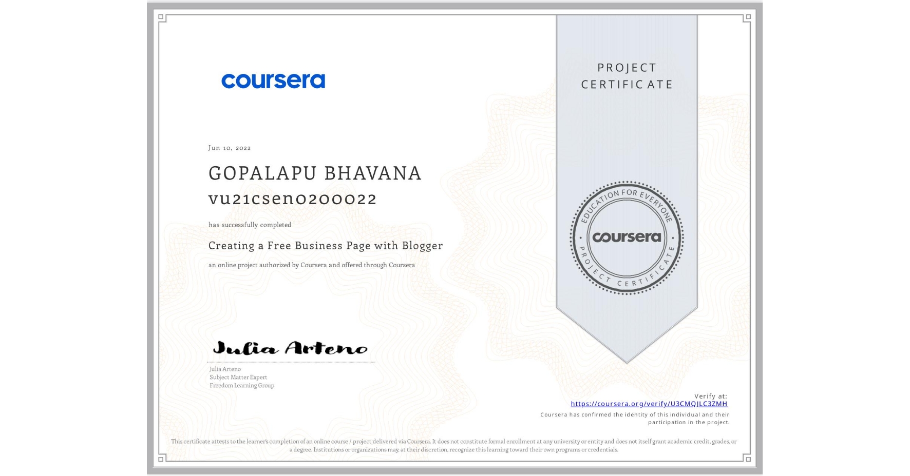 View certificate for GOPALAPU BHAVANA vu21csen0200022, Creating a Free Business Page with Blogger, an online non-credit course authorized by Coursera and offered through Coursera