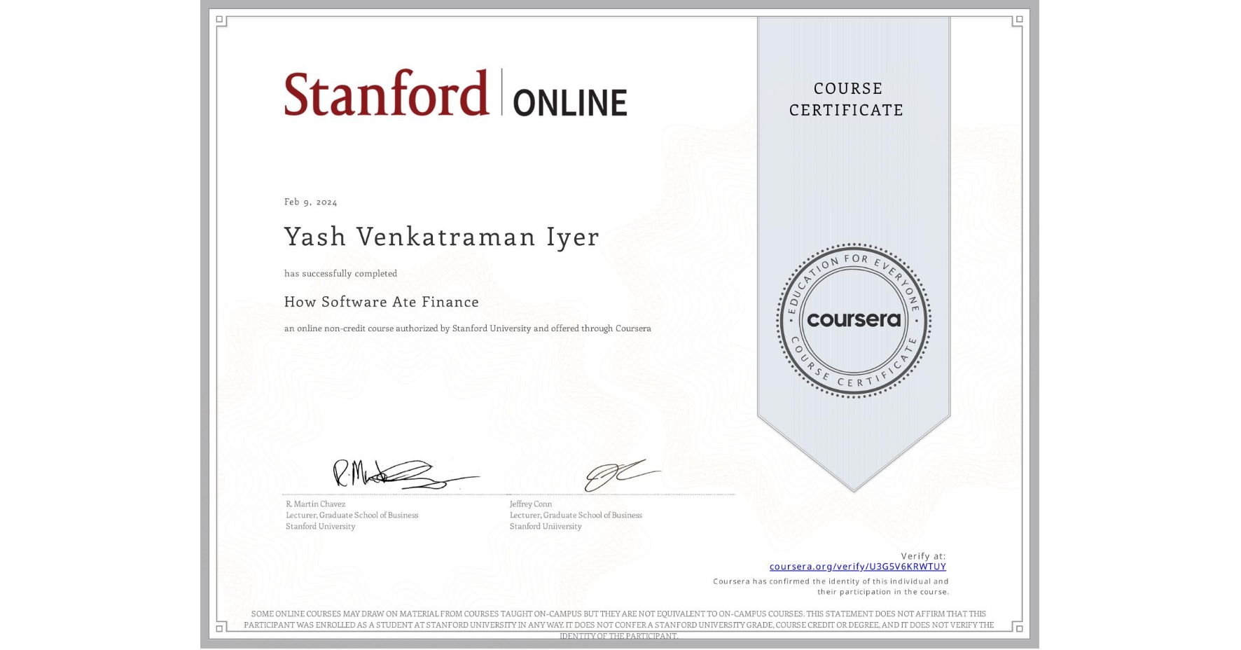View certificate for Yash Venkatraman Iyer, How Software Ate Finance, an online non-credit course authorized by Stanford University and offered through Coursera