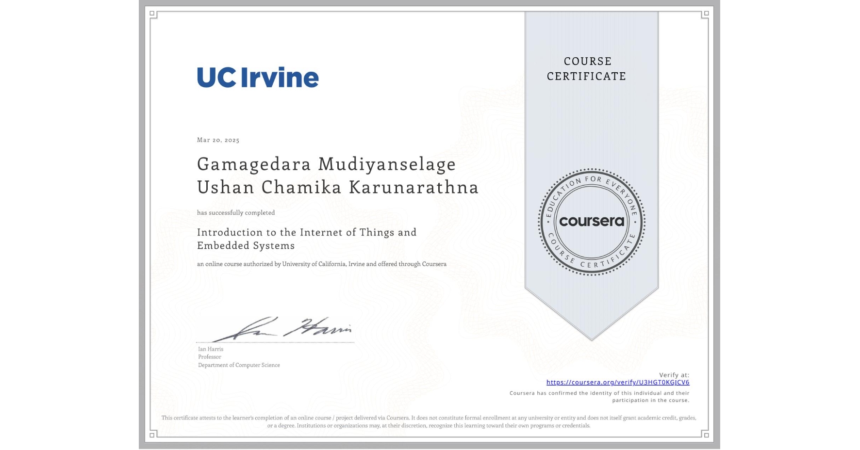 View certificate for Gamagedara Mudiyanselage Ushan Chamika Karunarathna, Introduction to the Internet of Things and Embedded Systems, an online non-credit course authorized by University of California, Irvine and offered through Coursera