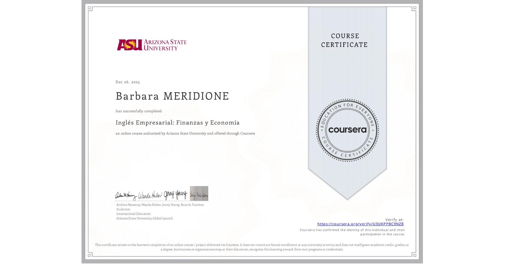 View certificate for Barbara MERIDIONE, Inglés Empresarial: Finanzas y Economía, an online non-credit course authorized by Arizona State University and offered through Coursera