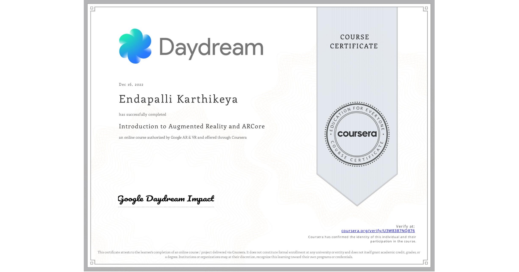 View certificate for Endapalli Karthikeya, Introduction to Augmented Reality and ARCore, an online non-credit course authorized by Google AR & VR and offered through Coursera
