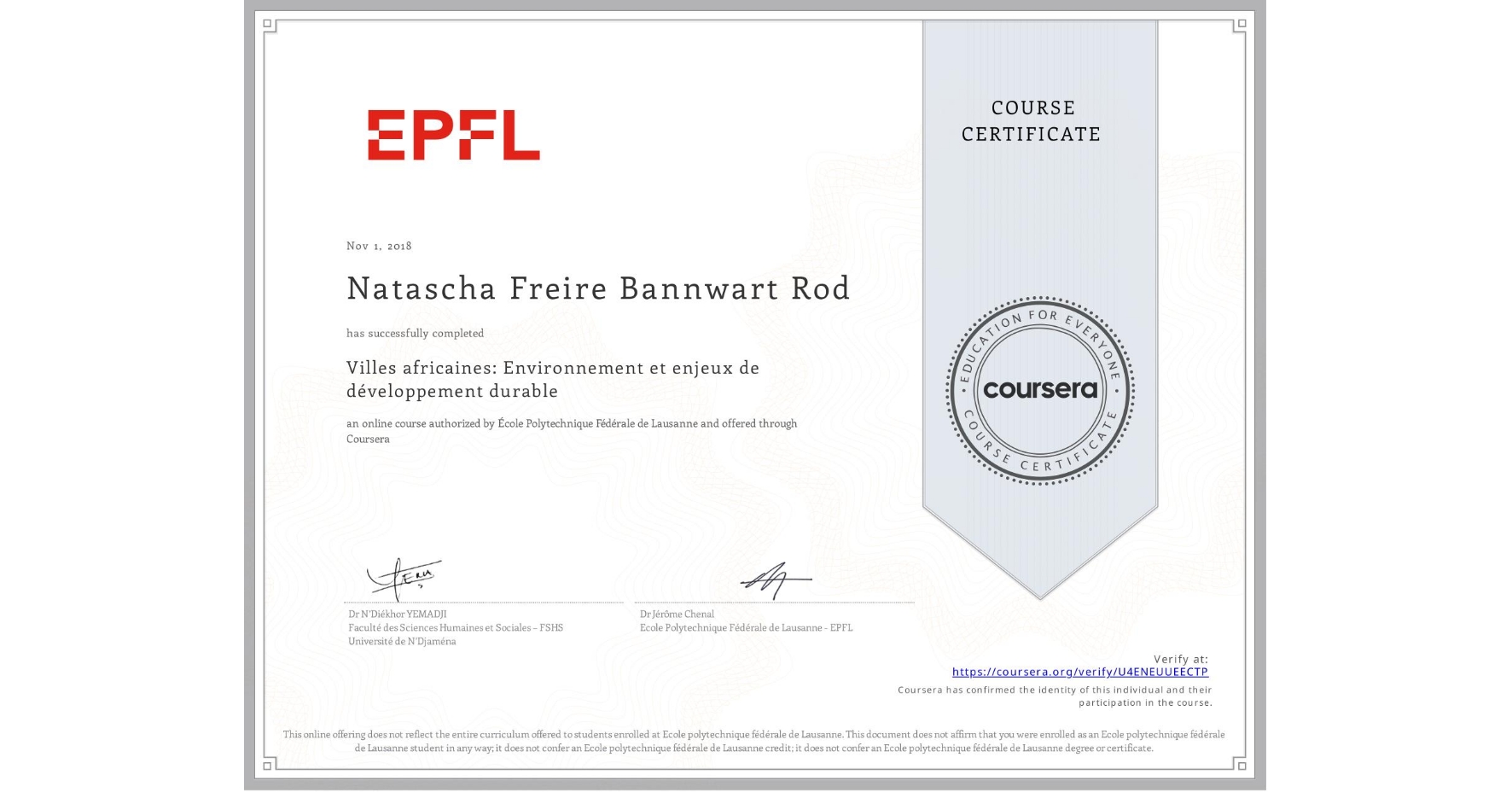 View certificate for Natascha Freire Bannwart Rod, Villes africaines: Environnement et enjeux de développement durable, an online non-credit course authorized by École Polytechnique Fédérale de Lausanne and offered through Coursera