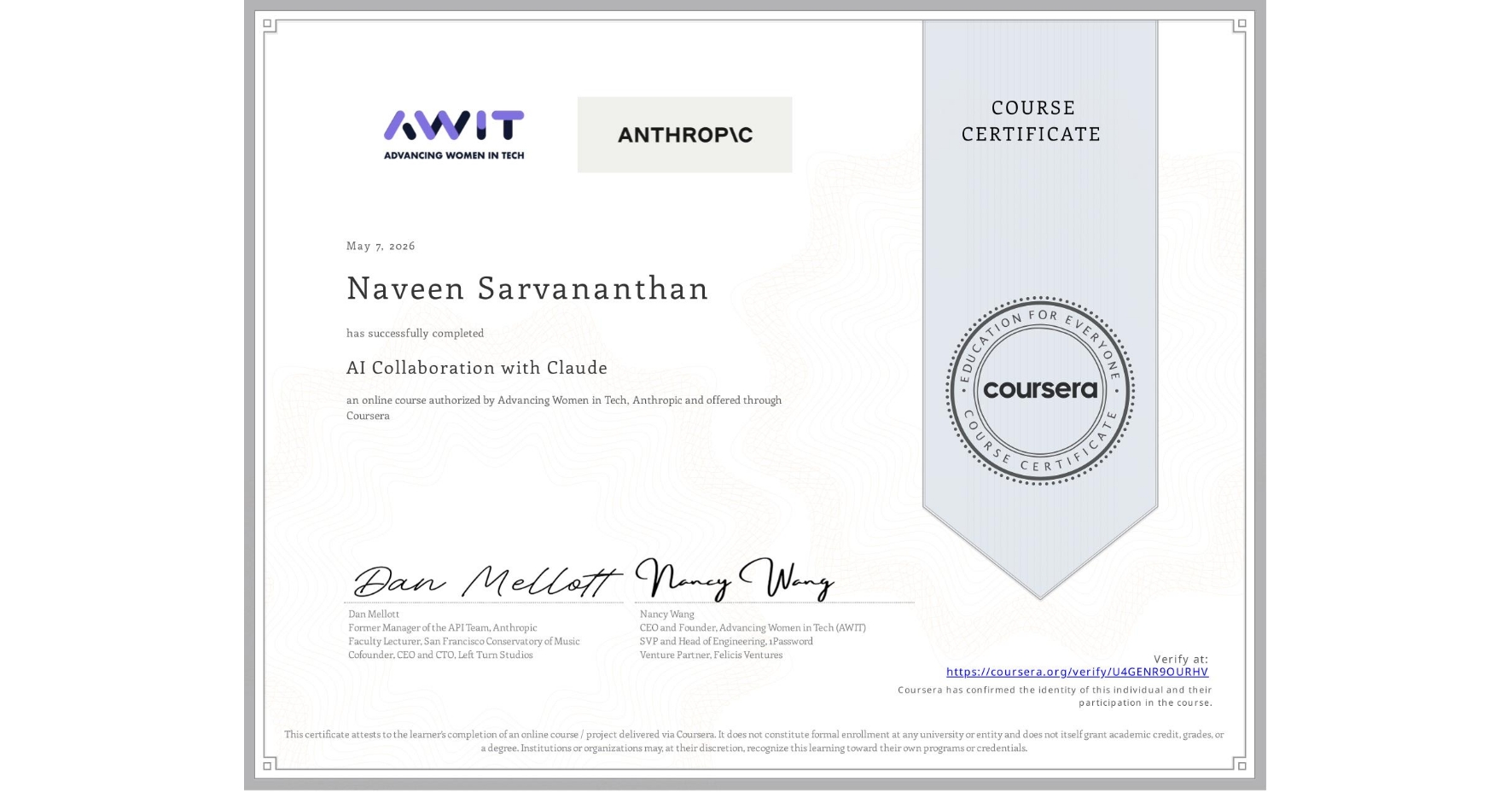 View certificate for Naveen Sarvananthan, AI Collaboration with Claude, an online non-credit course authorized by Advancing Women in Tech & Anthropic and offered through Coursera