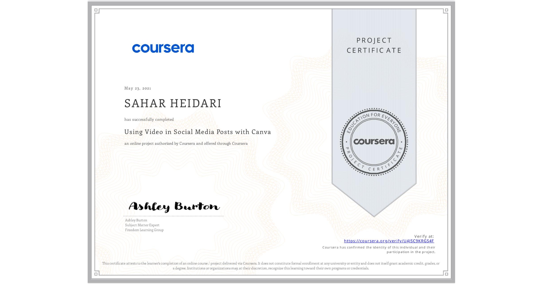 View certificate for SAHAR HEIDARI, Using Video in Social Media Posts with Canva, an online non-credit course authorized by Coursera and offered through Coursera