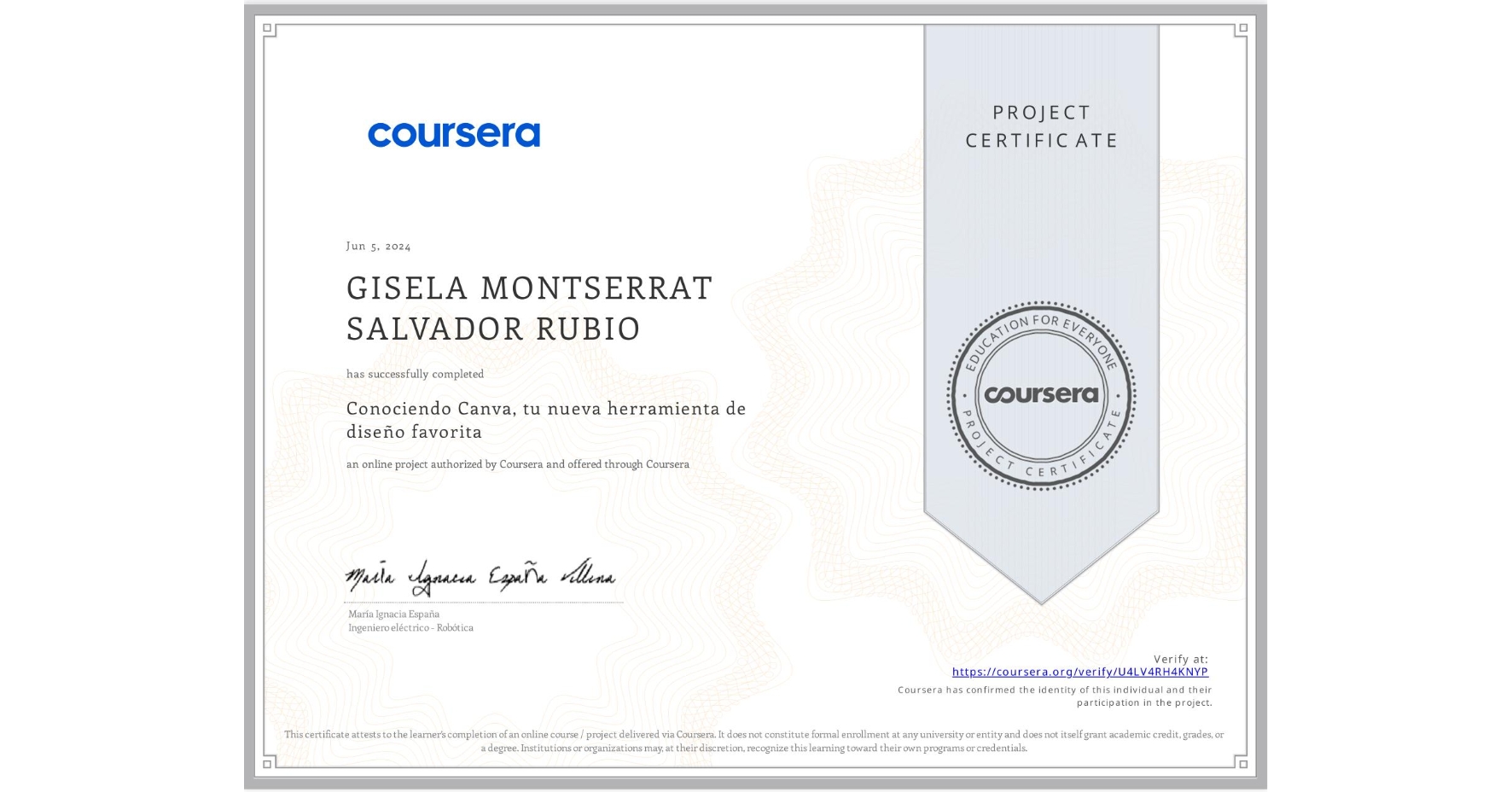 View certificate for GISELA MONTSERRAT SALVADOR RUBIO, Conociendo Canva, tu nueva herramienta de diseño favorita, an online non-credit course authorized by Coursera and offered through Coursera