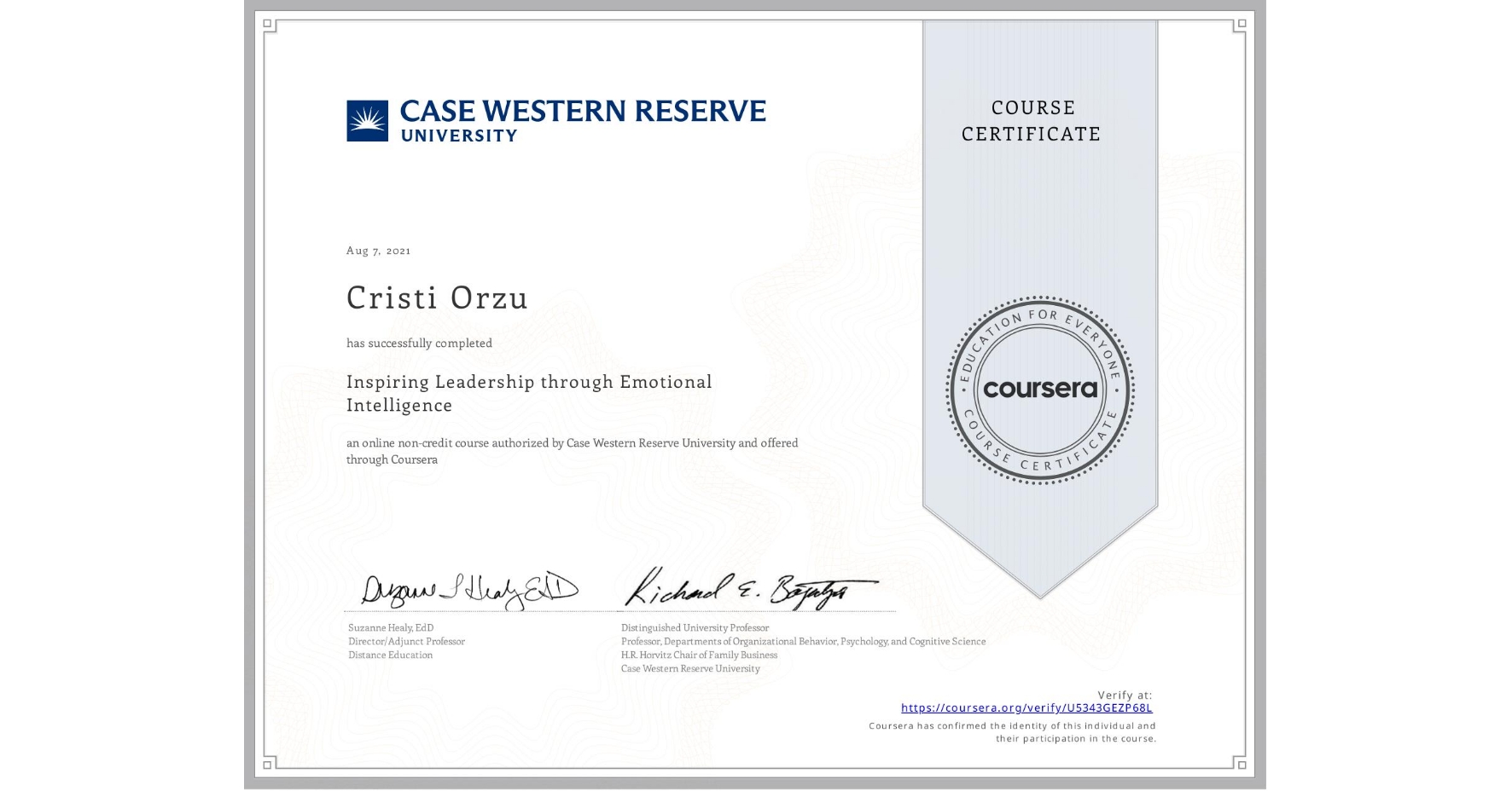 View certificate for Cristi Orzu, Inspiring Leadership through Emotional Intelligence, an online non-credit course authorized by Case Western Reserve University and offered through Coursera