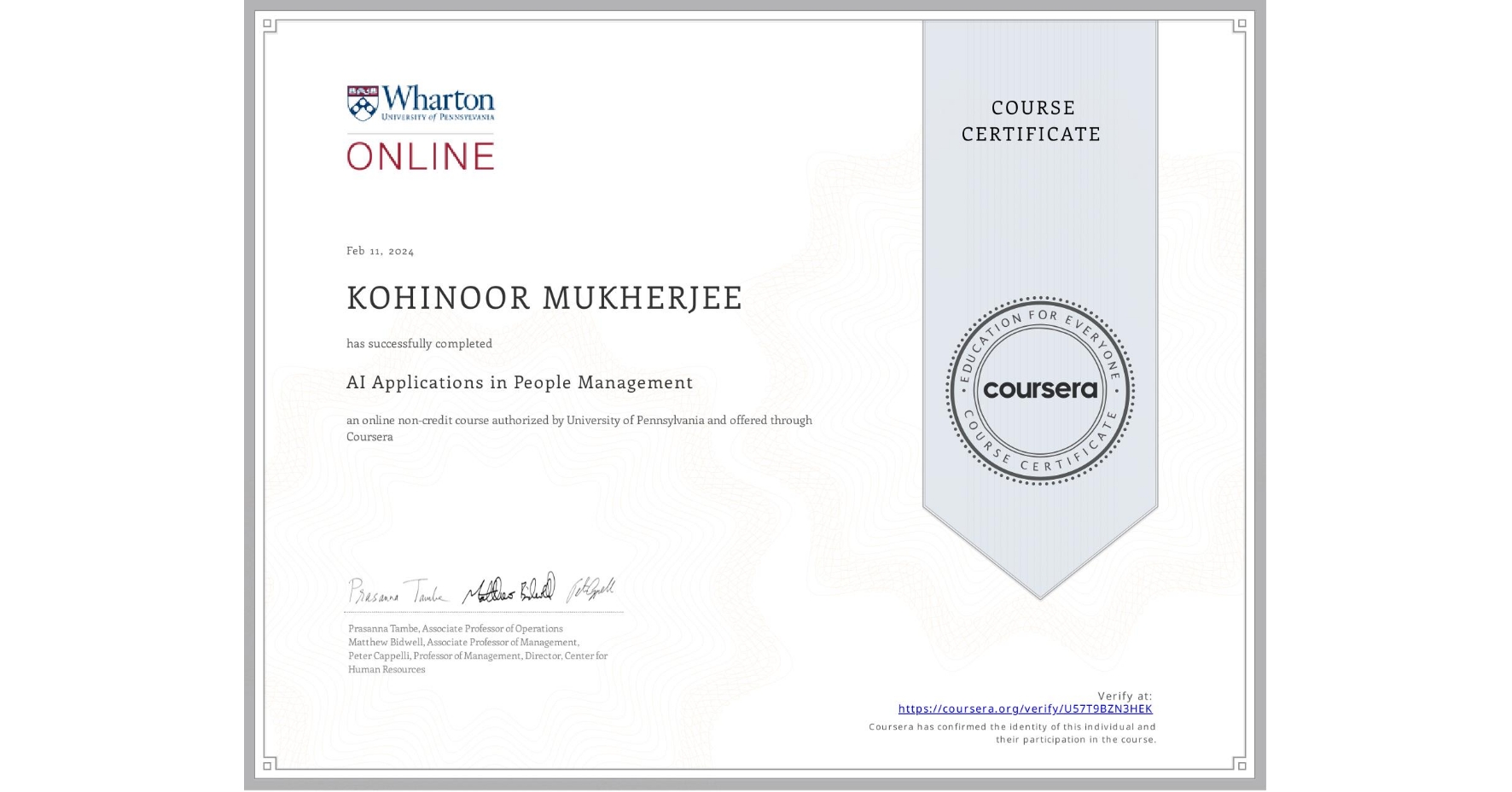 View certificate for KOHINOOR MUKHERJEE, AI Applications in People Management , an online non-credit course authorized by University of Pennsylvania and offered through Coursera