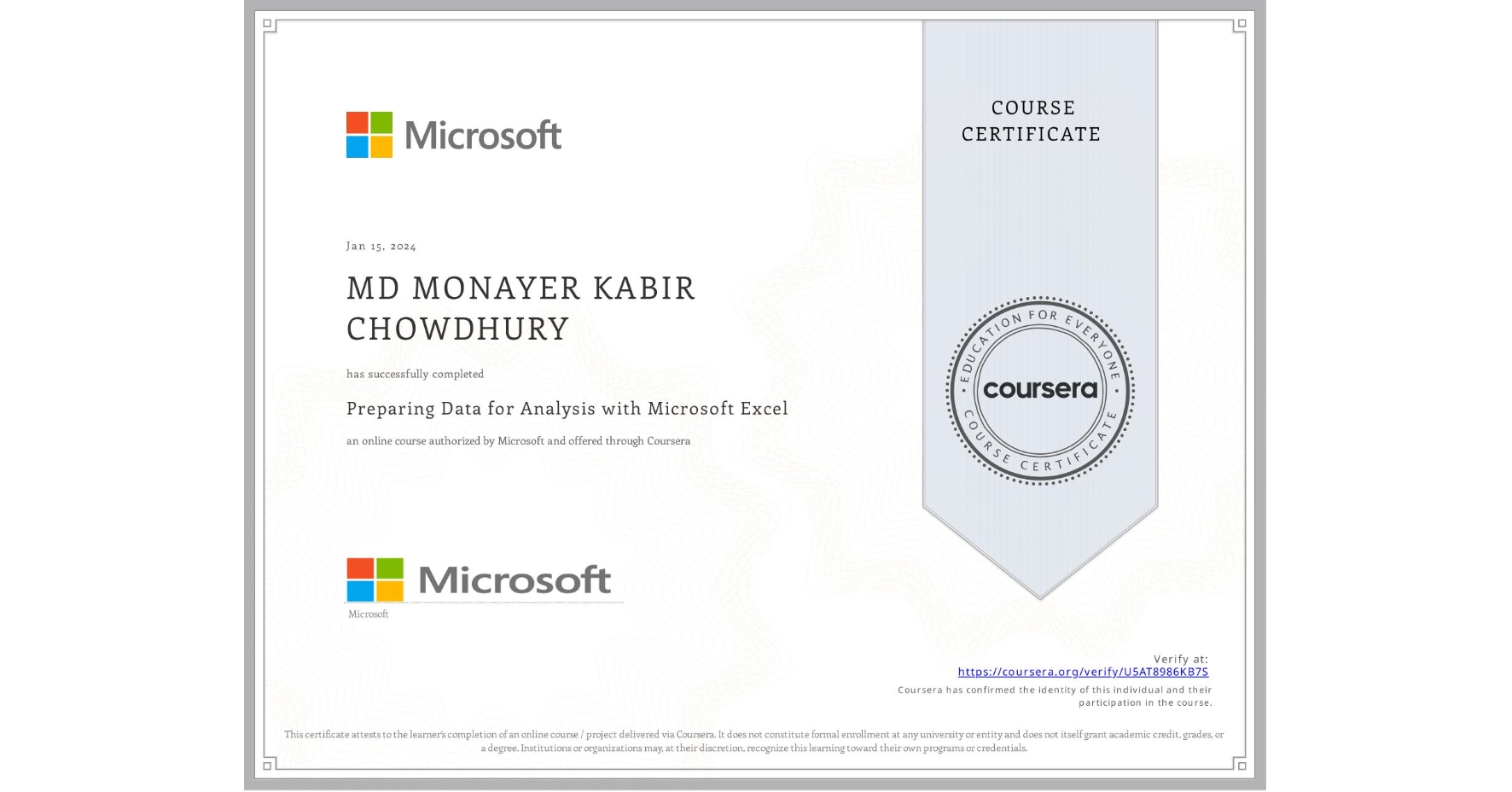 View certificate for MD MONAYER KABIR CHOWDHURY, Preparing Data for Analysis with Microsoft Excel, an online non-credit course authorized by Microsoft and offered through Coursera