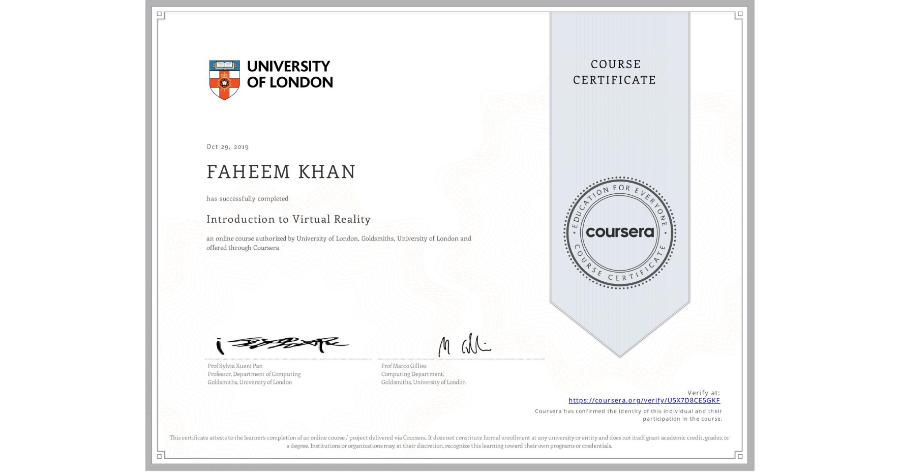 View certificate for FAHEEM KHAN, Introduction to Virtual Reality, an online non-credit course authorized by University of London & Goldsmiths, University of London and offered through Coursera