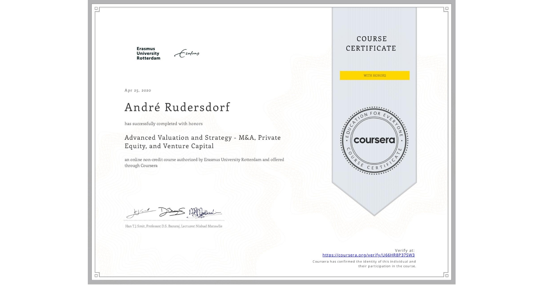 View certificate for André Rudersdorf, Advanced Valuation and Strategy - M&A, Private Equity, and Venture Capital, an online non-credit course authorized by Erasmus University Rotterdam and offered through Coursera