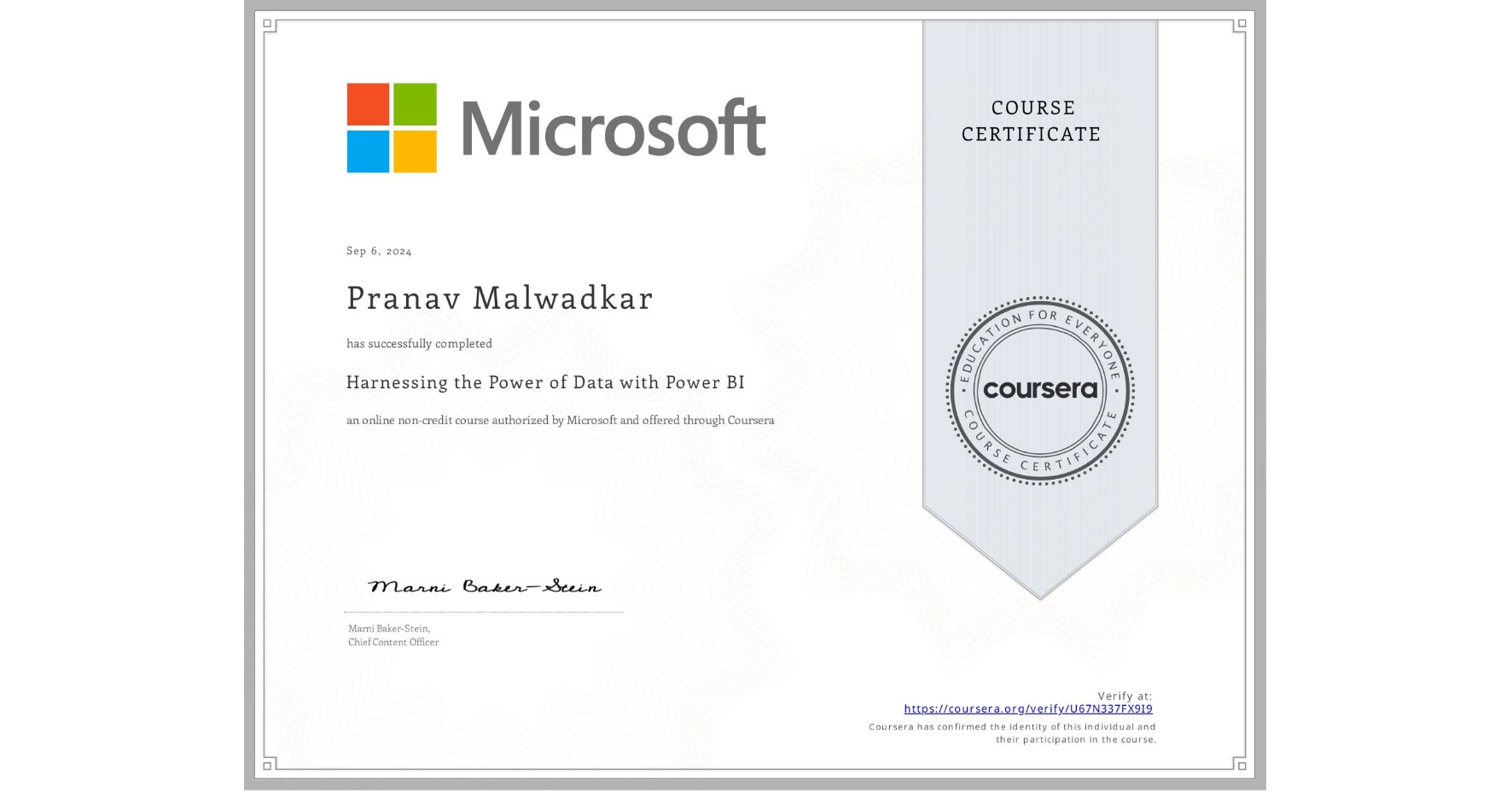 View certificate for Pranav Malwadkar, Harnessing the Power of Data with Power BI, an online non-credit course authorized by Microsoft and offered through Coursera