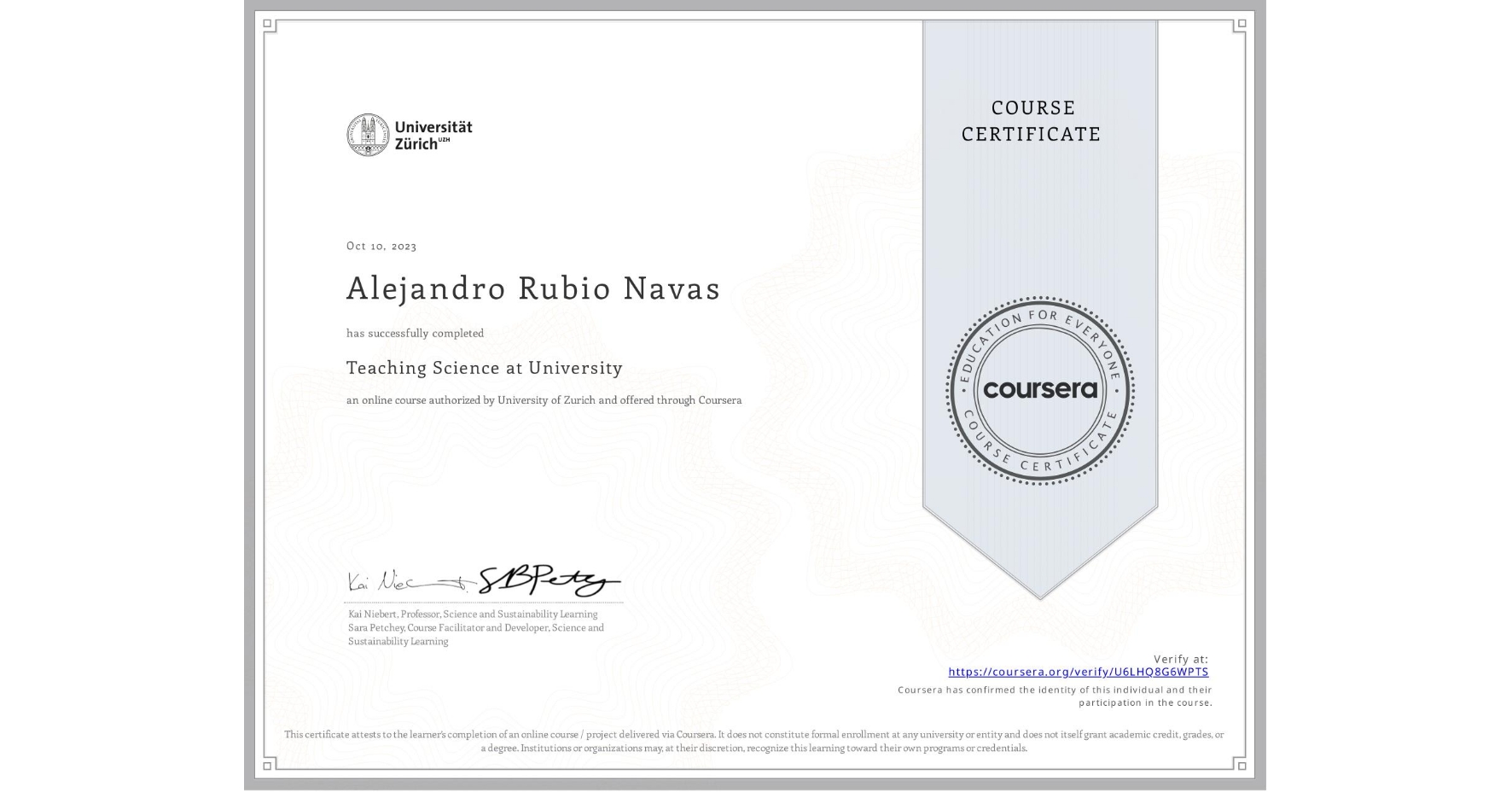 View certificate for Alejandro Rubio Navas, Teaching Science at University, an online non-credit course authorized by University of Zurich and offered through Coursera
