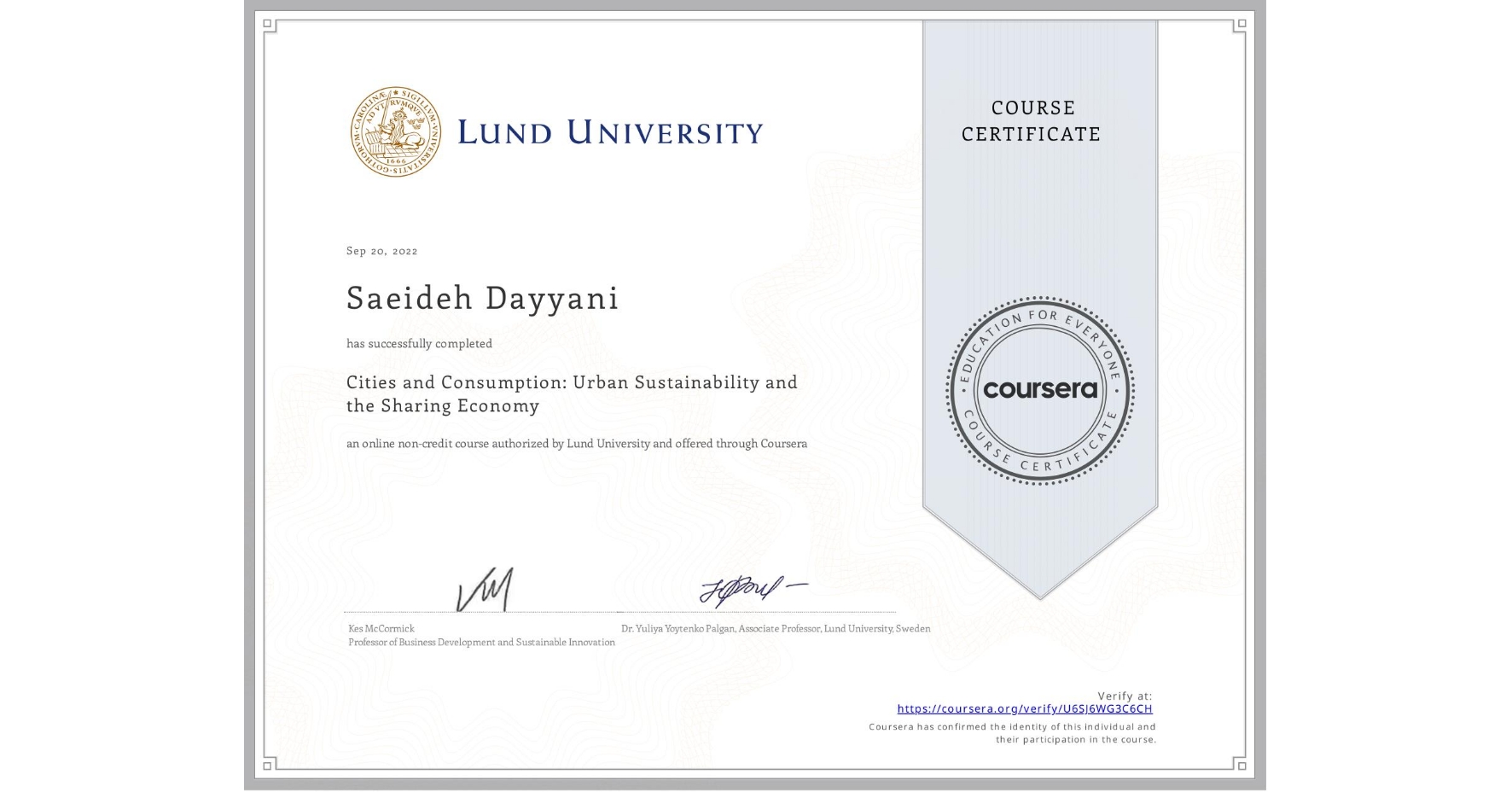 View certificate for Saeideh Dayyani, Cities and Consumption: Urban Sustainability and the Sharing Economy, an online non-credit course authorized by Lund University and offered through Coursera