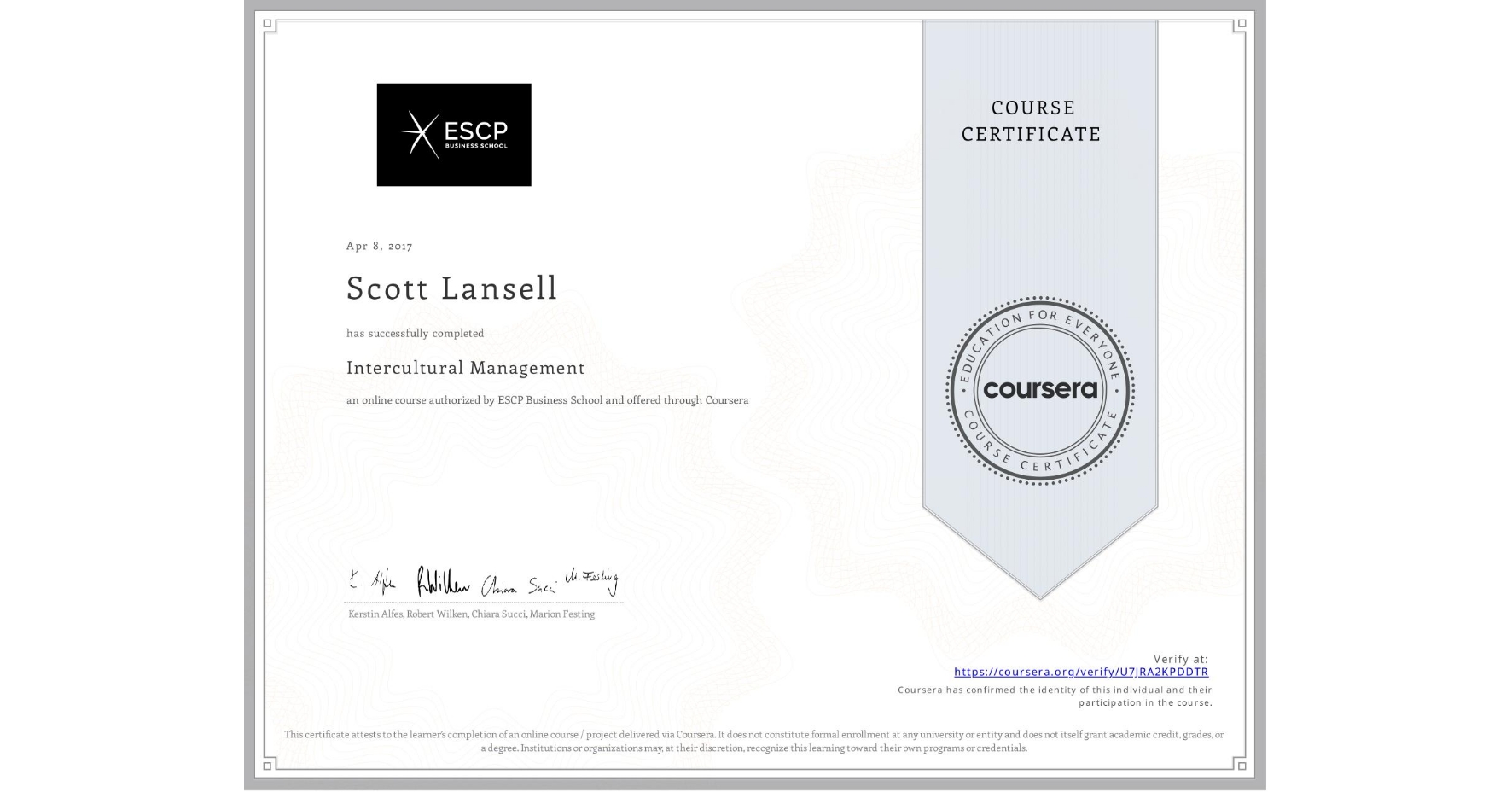 View certificate for Scott Lansell, Intercultural Management, an online non-credit course authorized by ESCP Business School and offered through Coursera