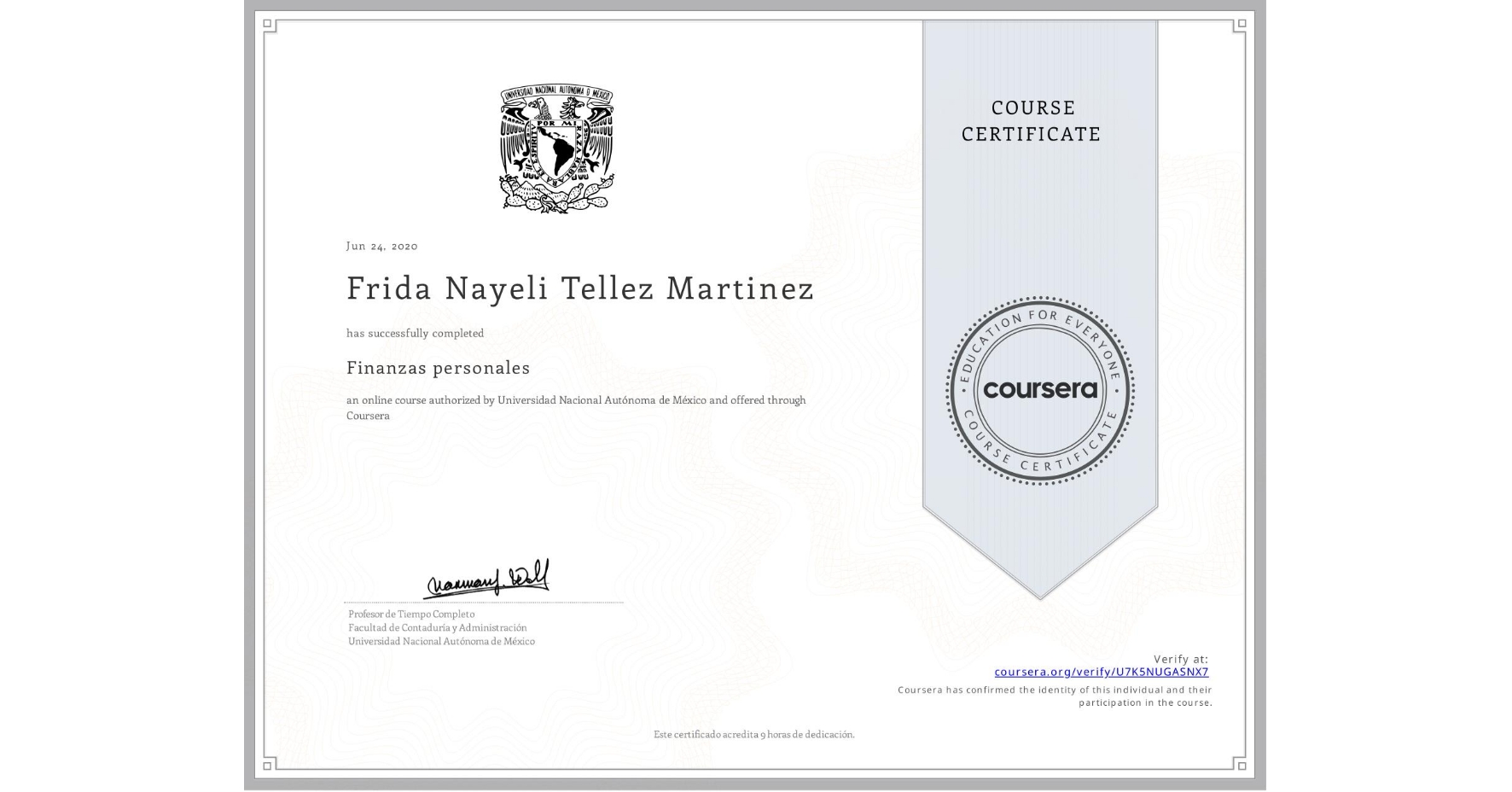 View certificate for Frida Nayeli Tellez Martinez, Finanzas personales, an online non-credit course authorized by Universidad Nacional Autónoma de México and offered through Coursera