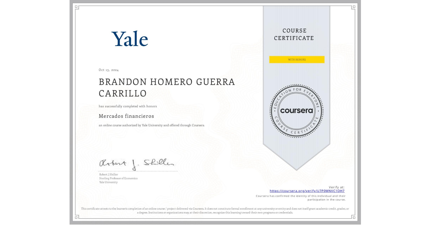 View certificate for BRANDON HOMERO GUERRA CARRILLO, Mercados financieros, an online non-credit course authorized by Yale University and offered through Coursera