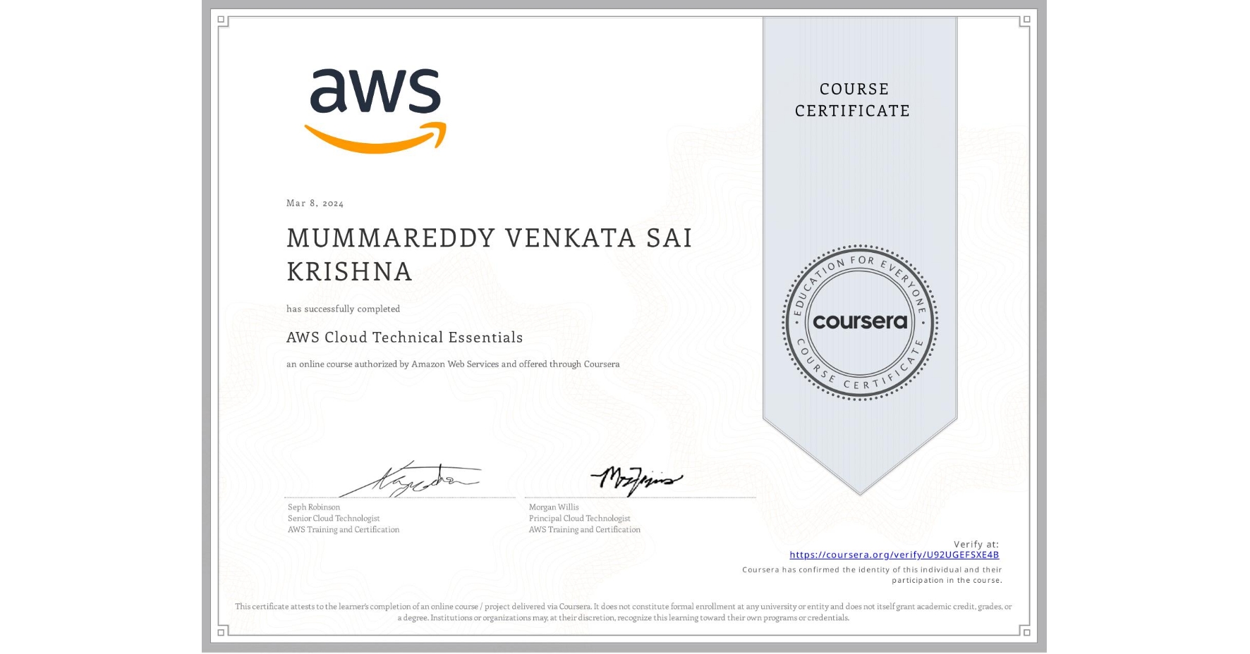 View certificate for MUMMAREDDY VENKATA SAI KRISHNA, AWS Cloud Technical Essentials, an online non-credit course authorized by Amazon Web Services and offered through Coursera