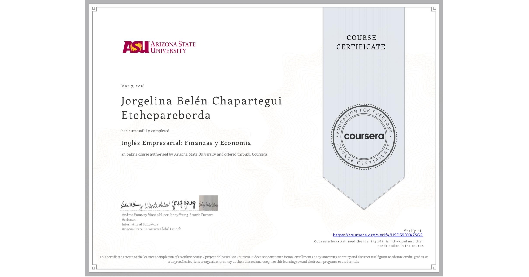 View certificate for Jorgelina Belén Chapartegui Etchepareborda, Inglés Empresarial: Finanzas y Economía, an online non-credit course authorized by Arizona State University and offered through Coursera