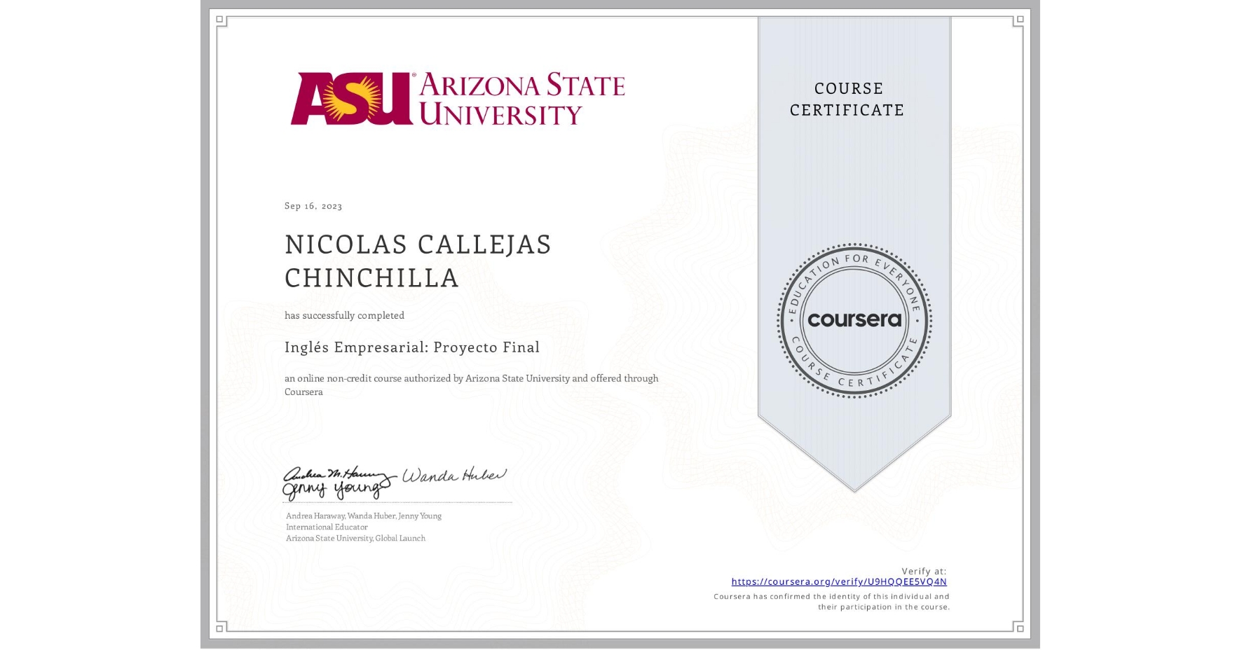 View certificate for NICOLAS CALLEJAS CHINCHILLA, Inglés Empresarial: Proyecto Final, an online non-credit course authorized by Arizona State University and offered through Coursera